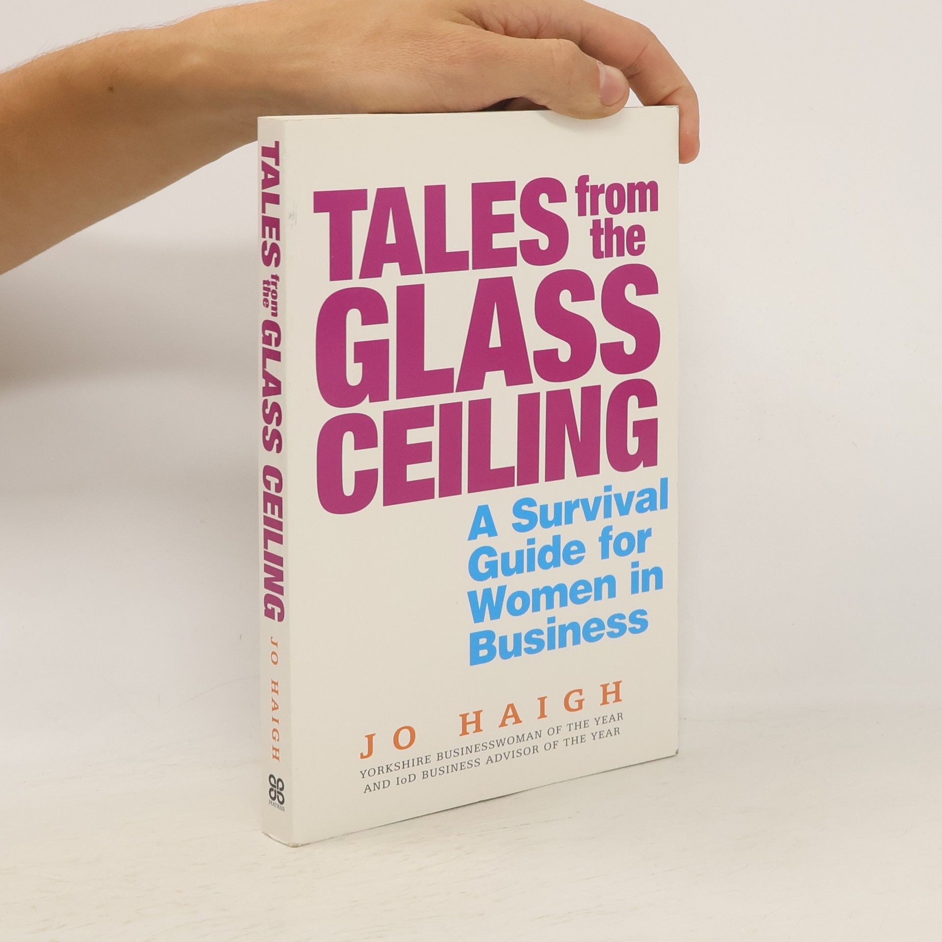 Jo Haigh Tales from the Glass Ceiling