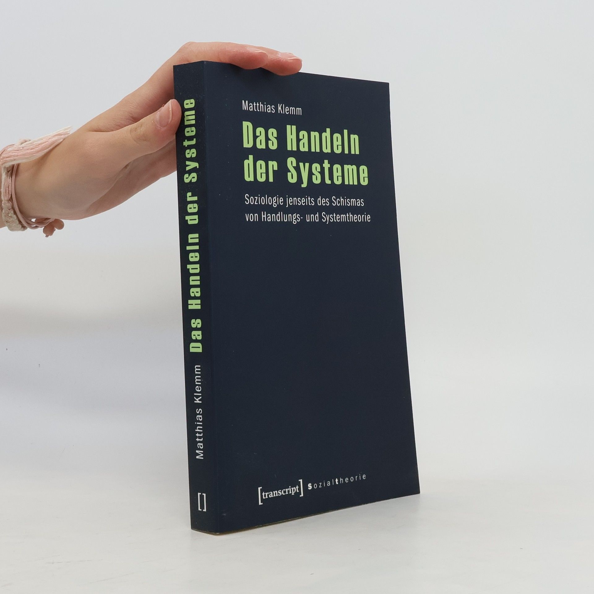 Matthias Peter Klemm Das Handeln der Systeme