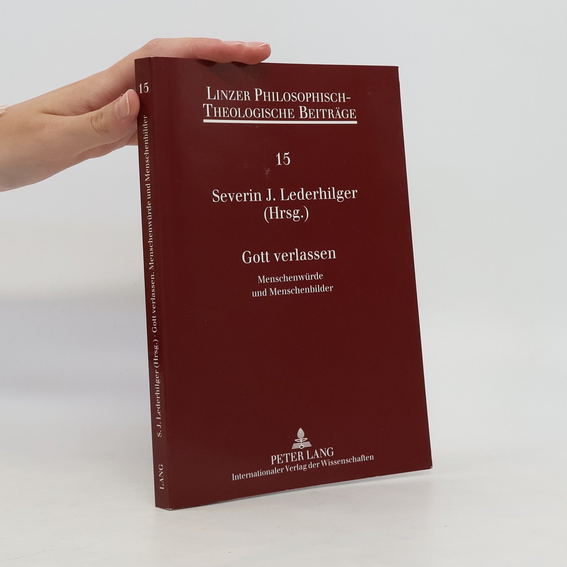 Severin J. Lederhilger Gott verlassen