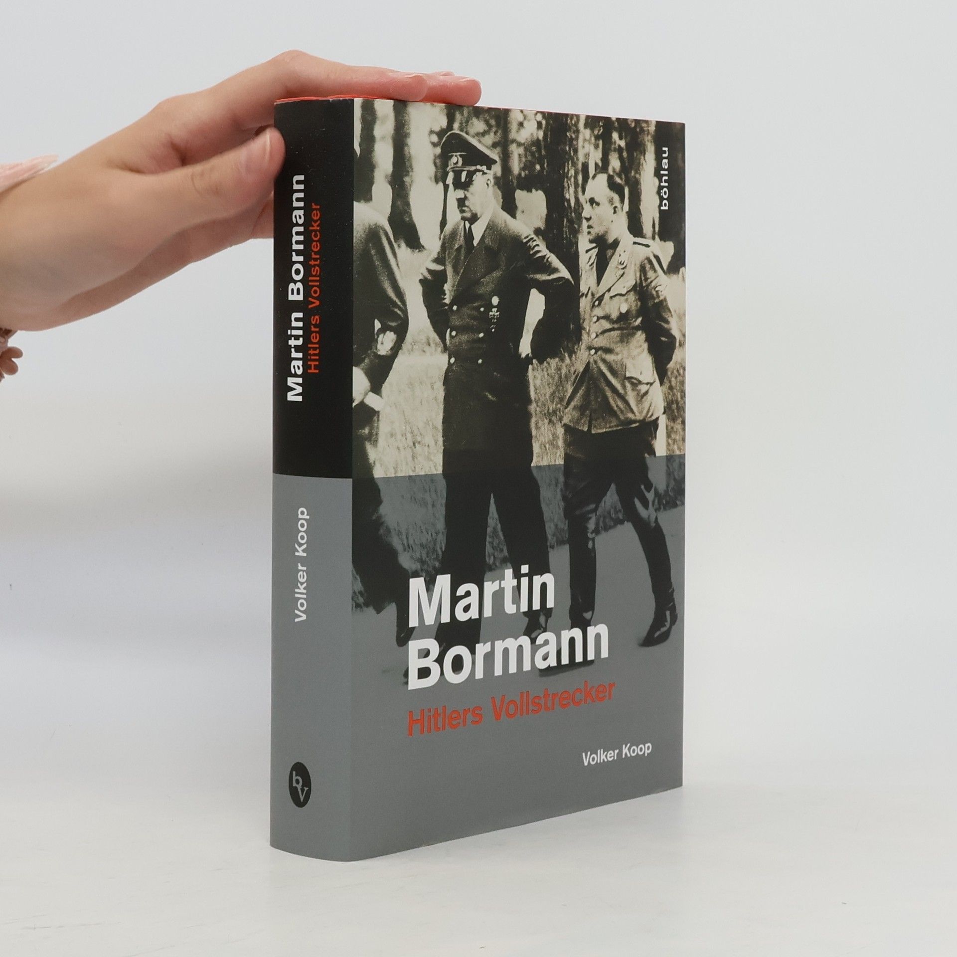 Volker Koop Martin Bormann