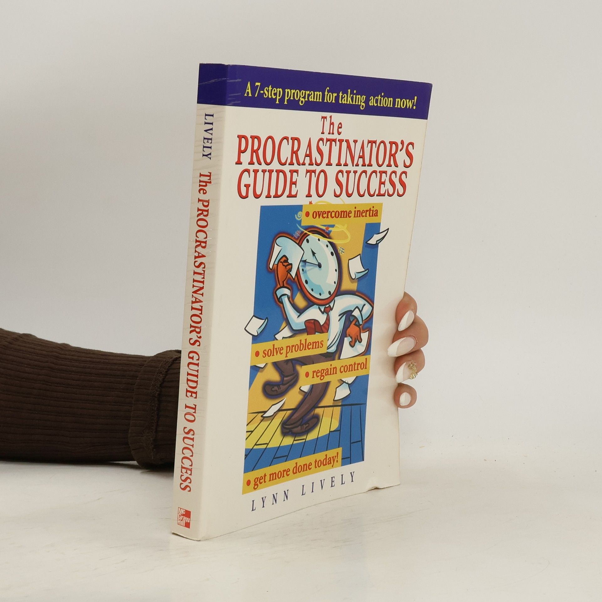 Lynn Lively The Procrastinator's Guide to Success