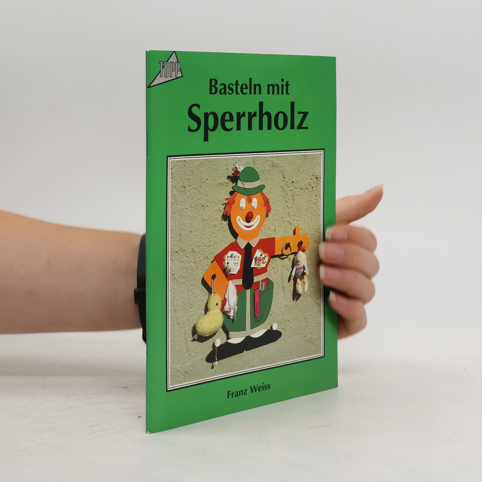 Franz Weiss Basteln mit Sperrholz