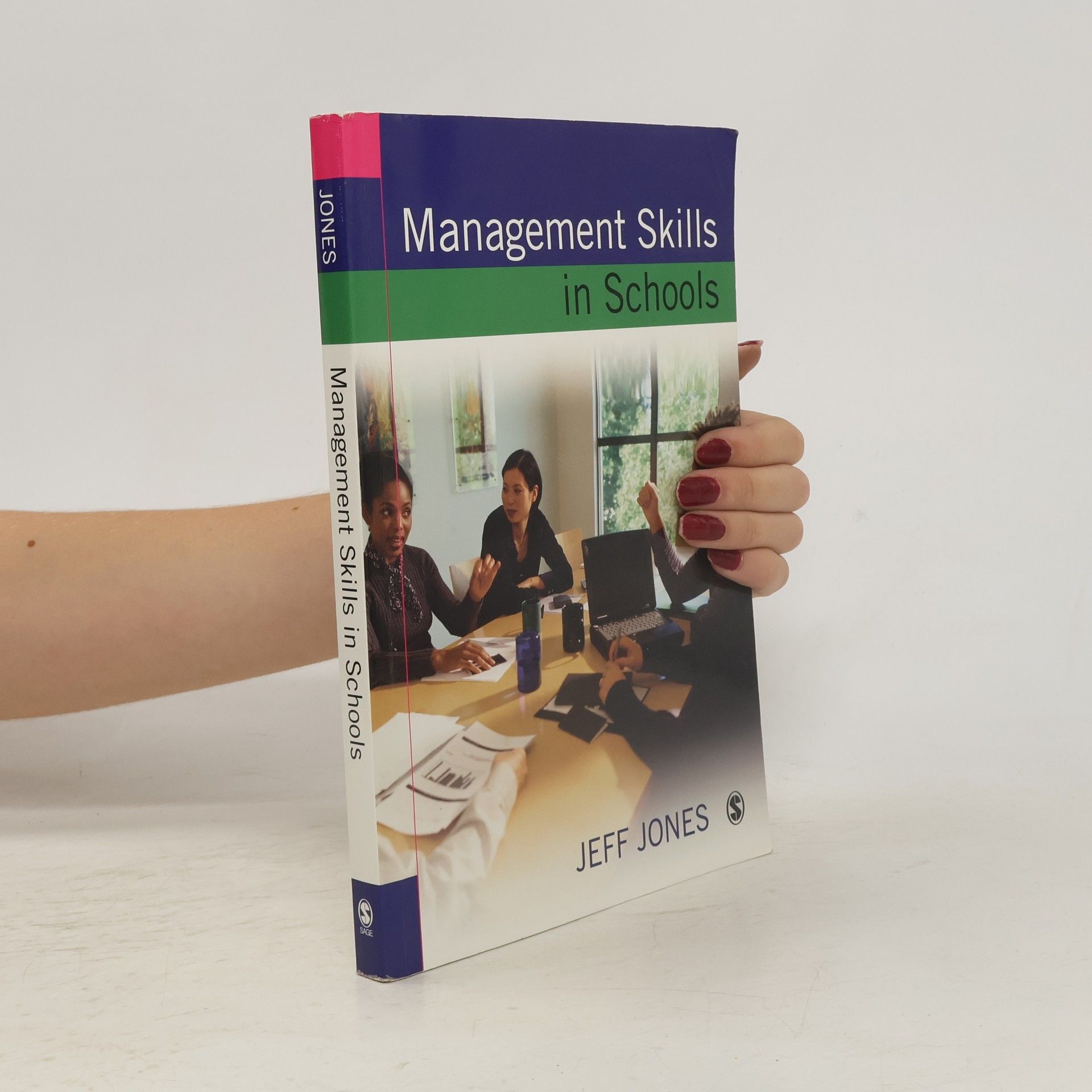 Jeff Jones Management Skills in Schools