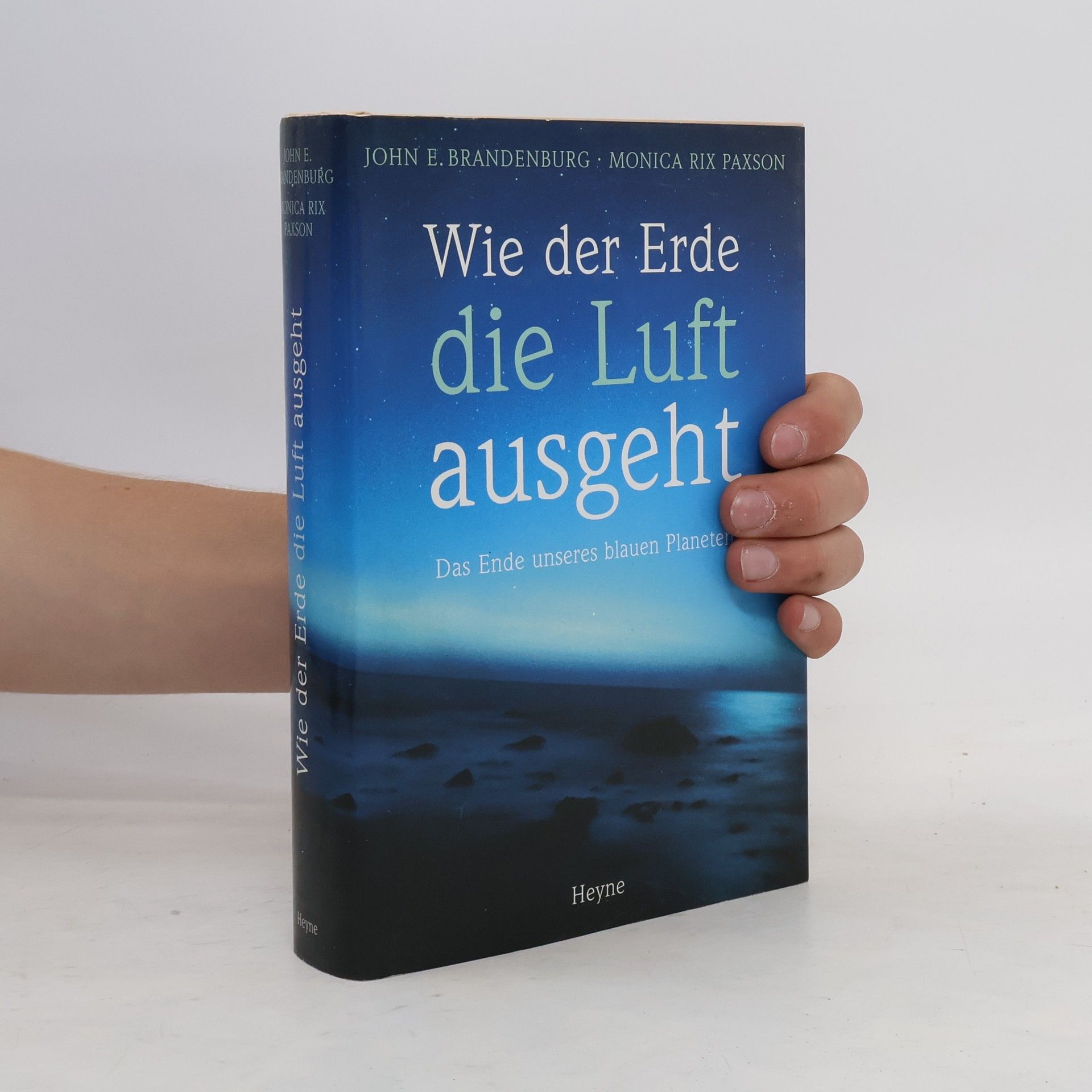 John E. Brandenburg Wie der Erde die Luft ausgeht