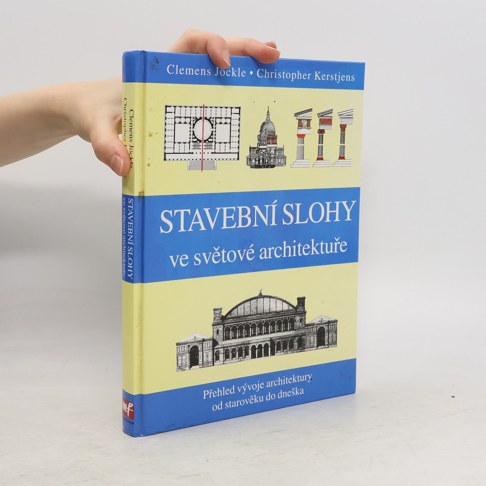 Clemens Jöckle Stavební slohy ve světové architektuře: Přehled vývoje architektury od starověku do dneška