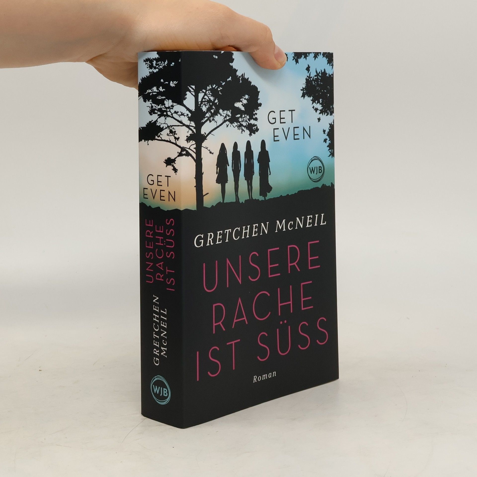 Gretchen McNeil Get Even. Unsere Rache ist süss