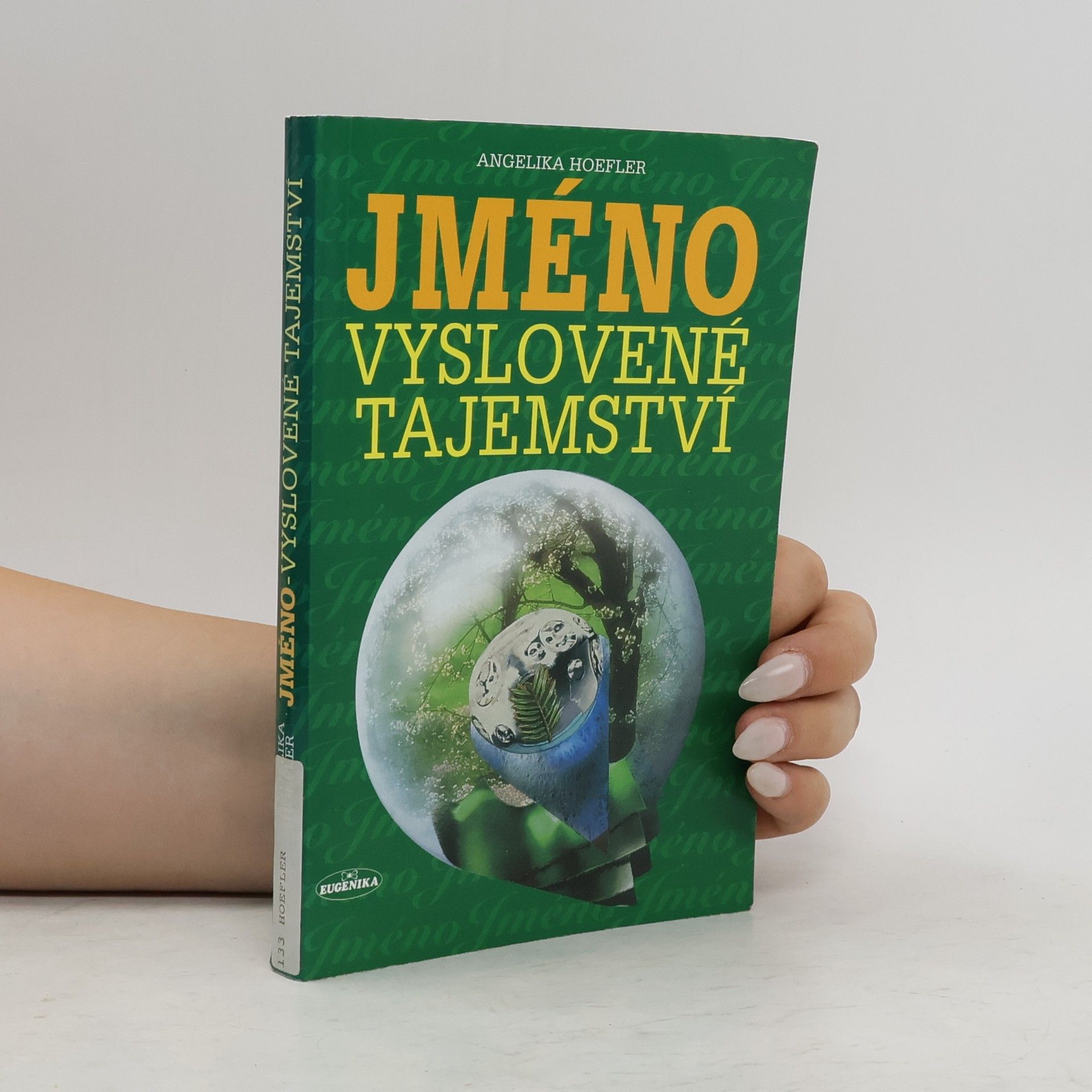 Angelika Hoefler Jméno-vyslovené tajemství