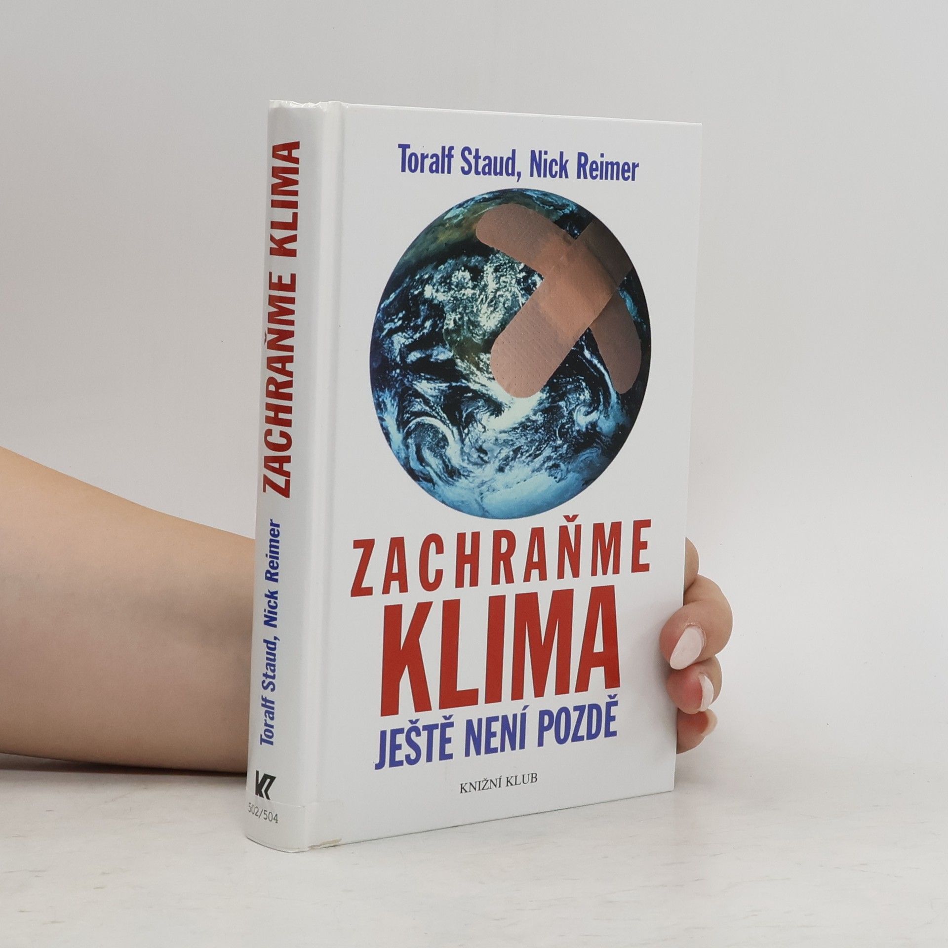 Toralf Staud Zachraňme klima: Ještě není pozdě