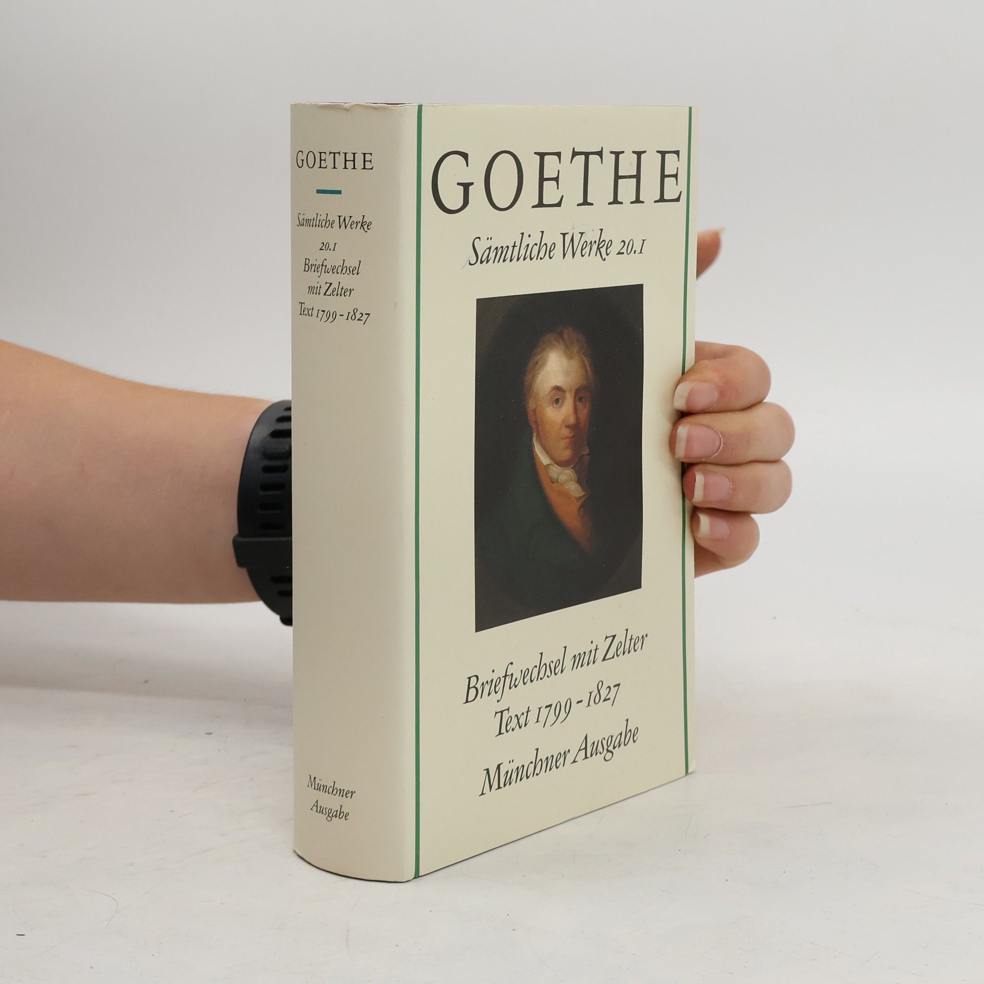 Johann Wolfgang von Goethe Sämtliche Werke 20.1 Briefwechsel mit Zelter Text 1799-1827