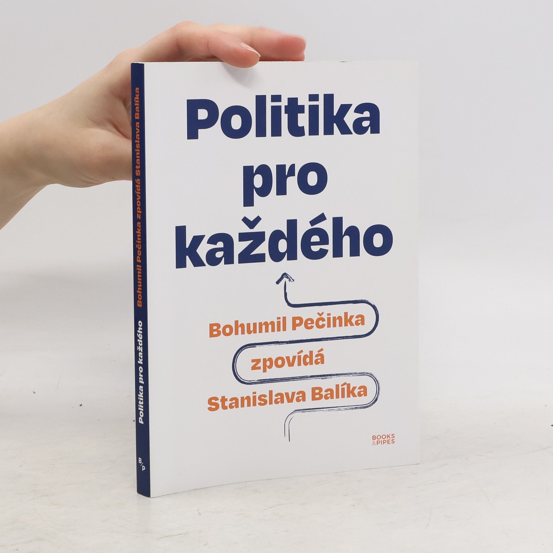 Bohumil Pečinka Politika pro každého