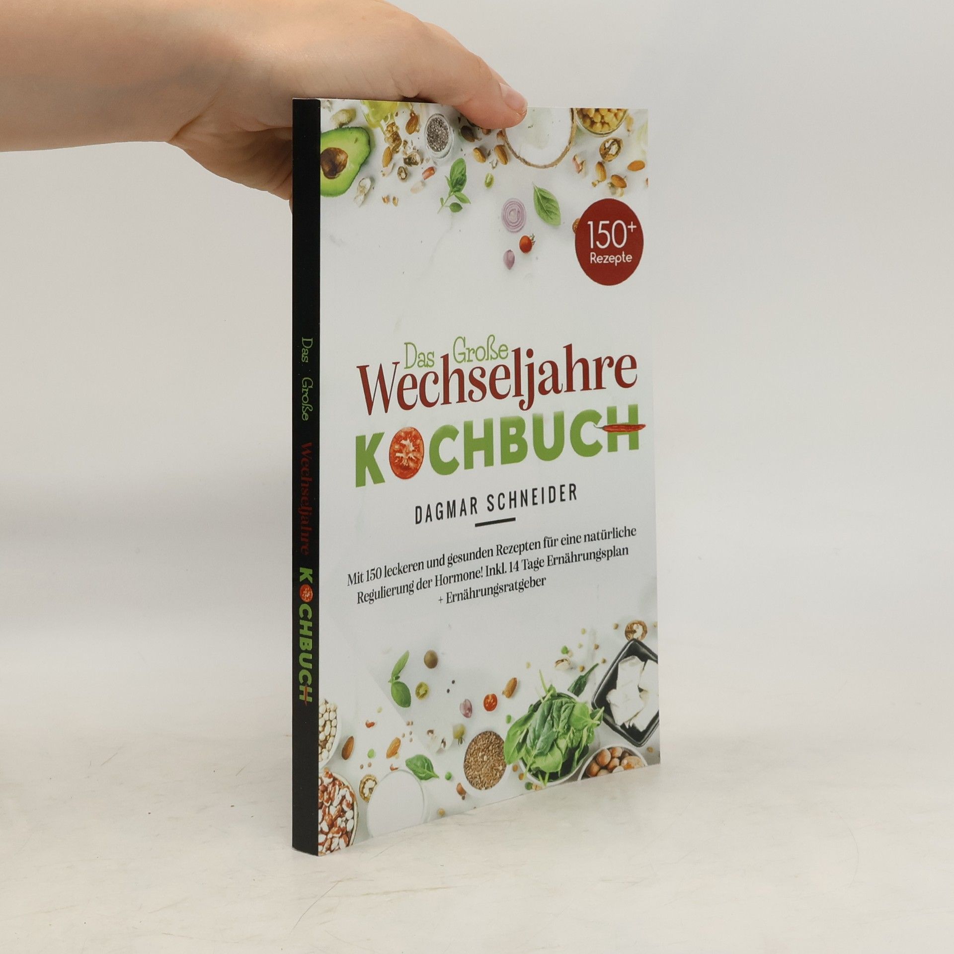 Dagmar Schneider Das große Wechseljahre Kochbuch