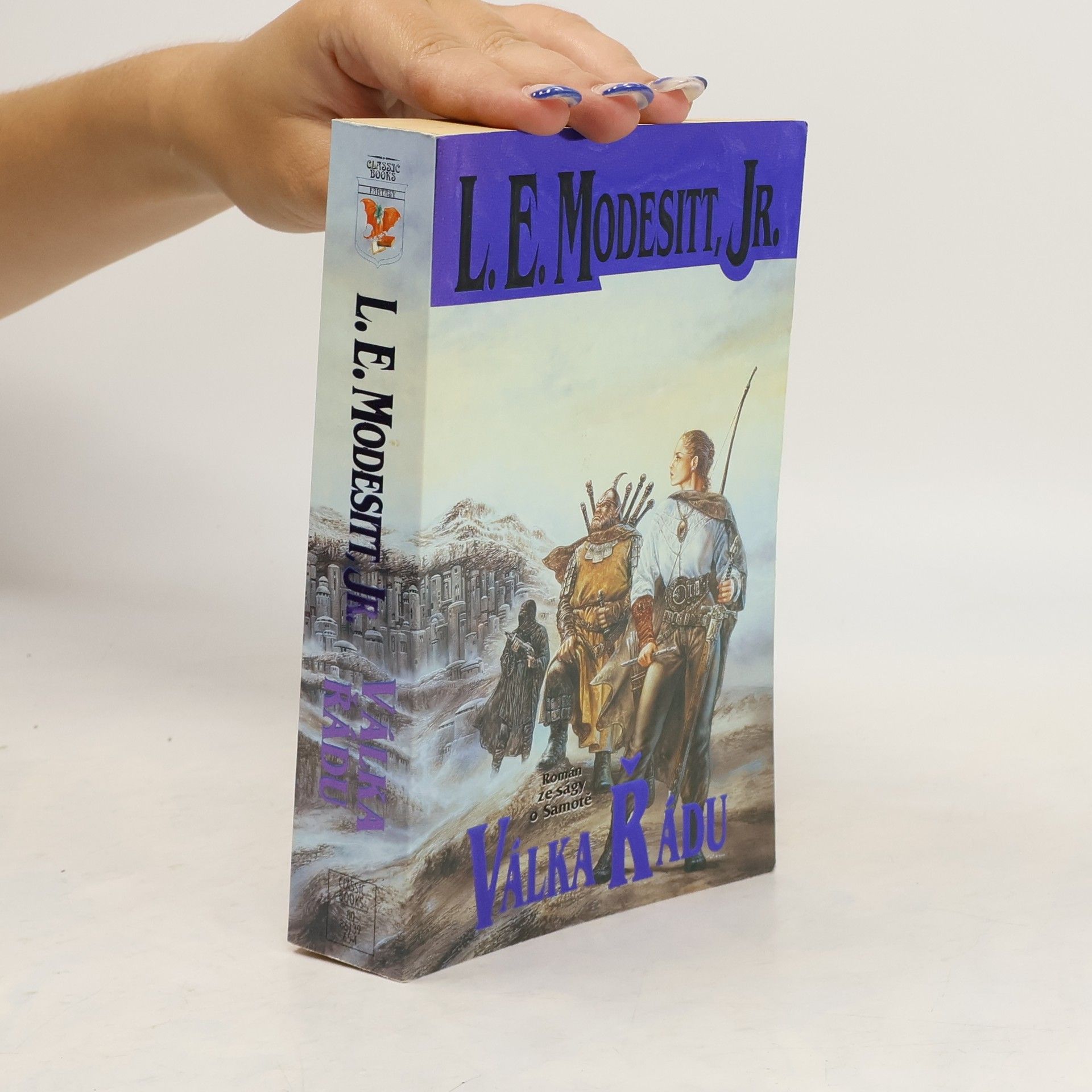 L. E. Leland Exton Modesitt Válka Řádu. Samota