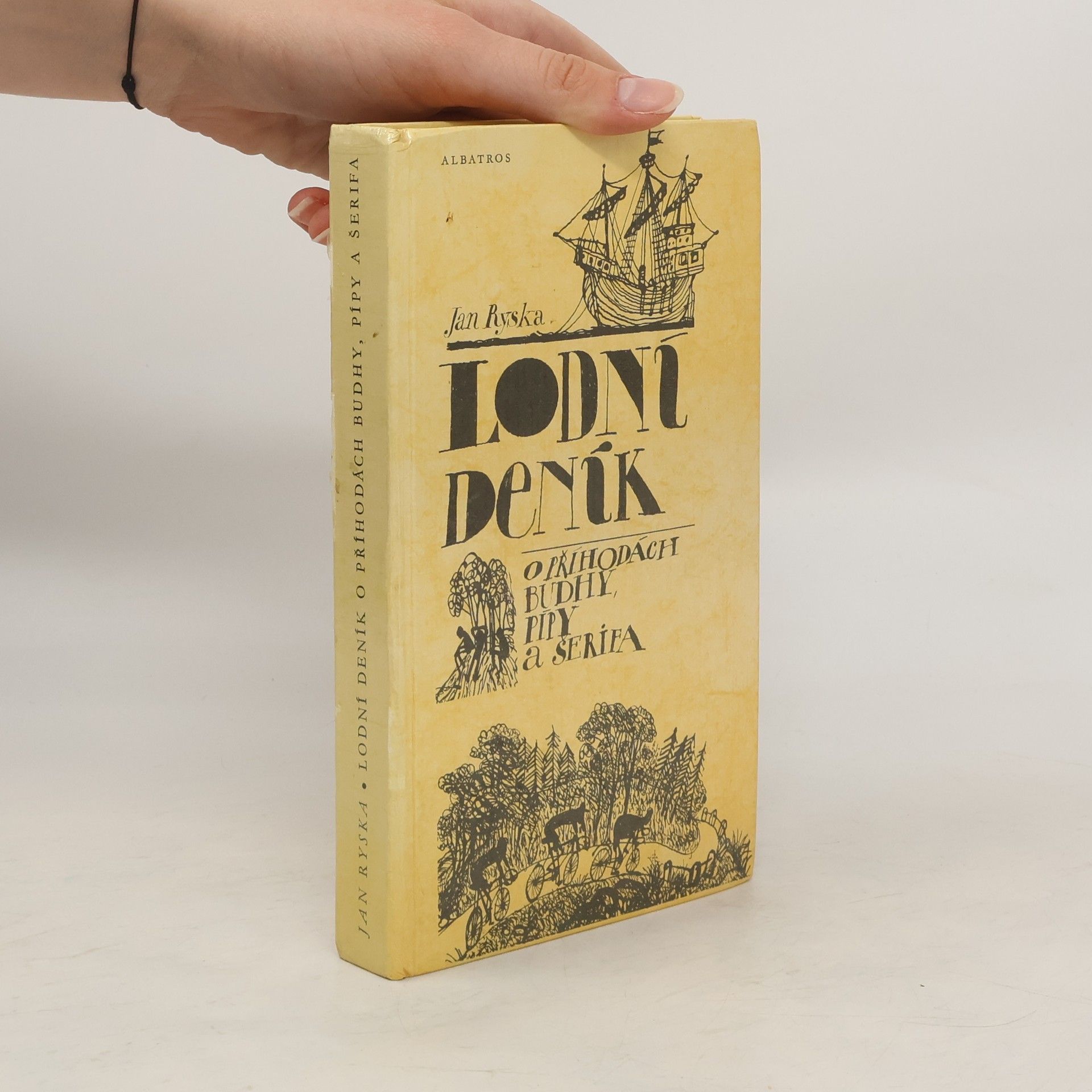 Jan Ryska Lodní deník. O příhodách Budhy, Pípy a Šerifa