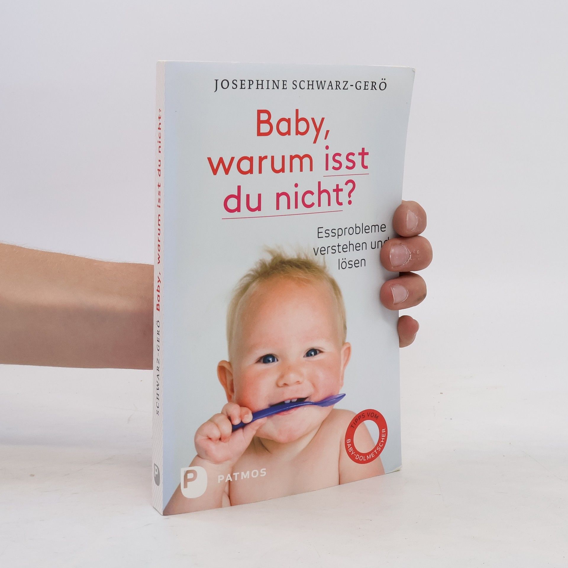Josephine Schwarz Gero Baby, warum isst du nicht?