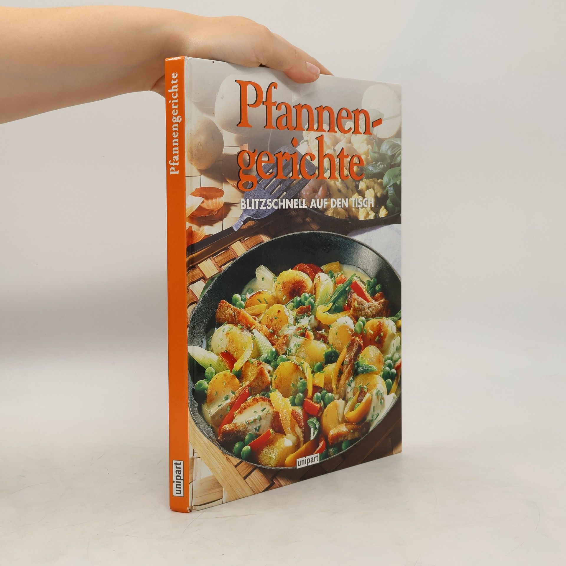 Autores varios Pfannengerichte. Blitzschnell auf den Tisch