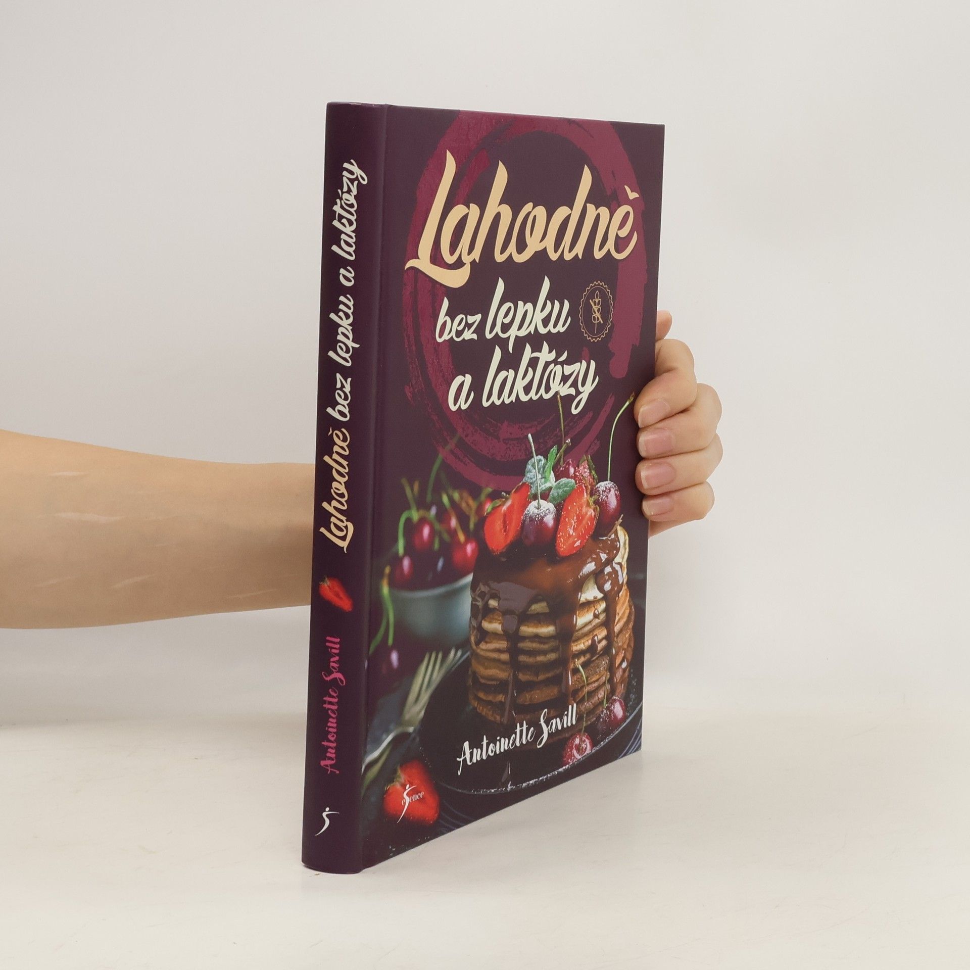Antoinette Savill Lahodně bez lepku a laktózy