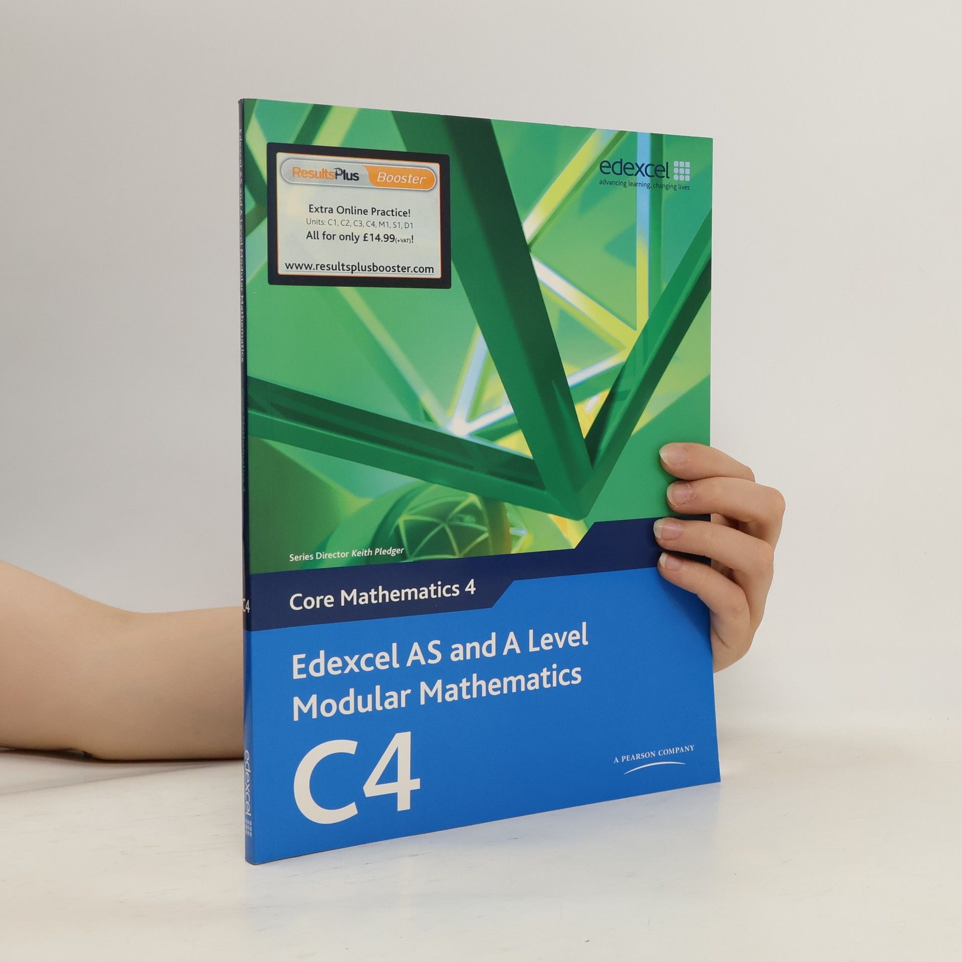 Keith Pledger Edexcel AS and A Level Modular Mathematics Core Mathematics 4 C4