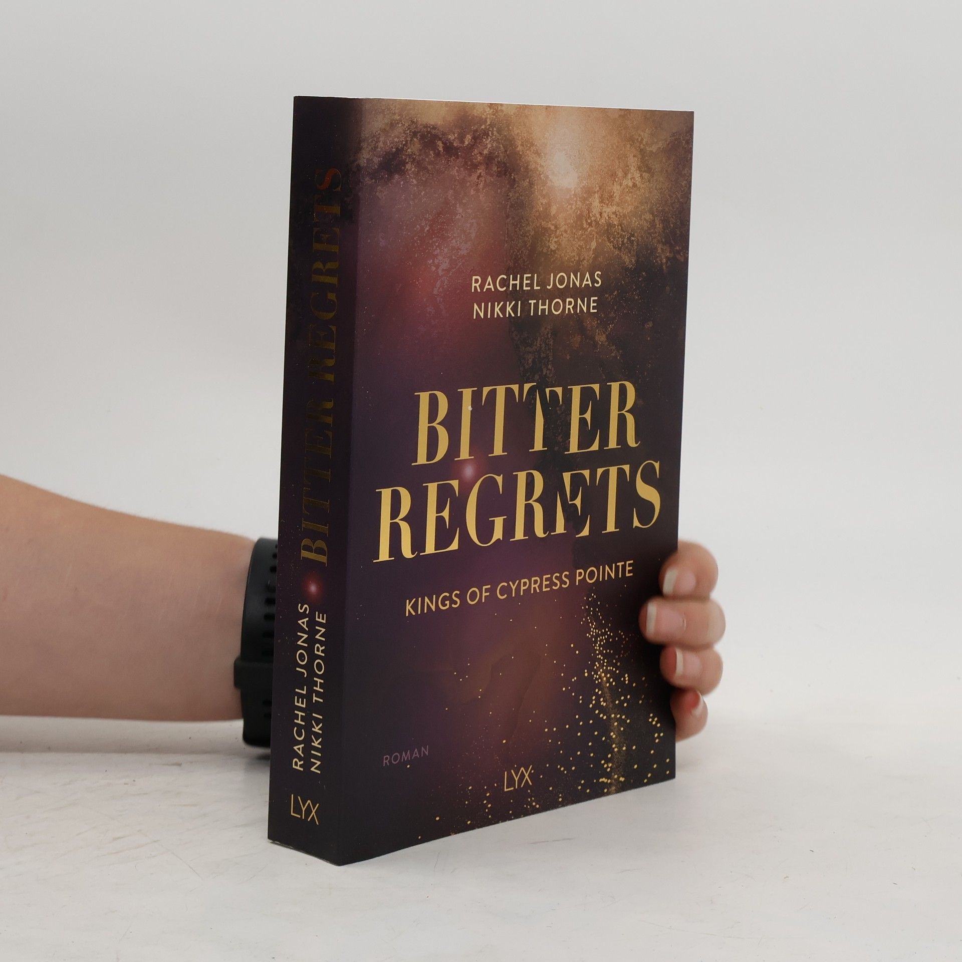 Rachel Jonas Und Nikki Thorne Bitter Regrets / Kings of Cypress Pointe Bd.2
