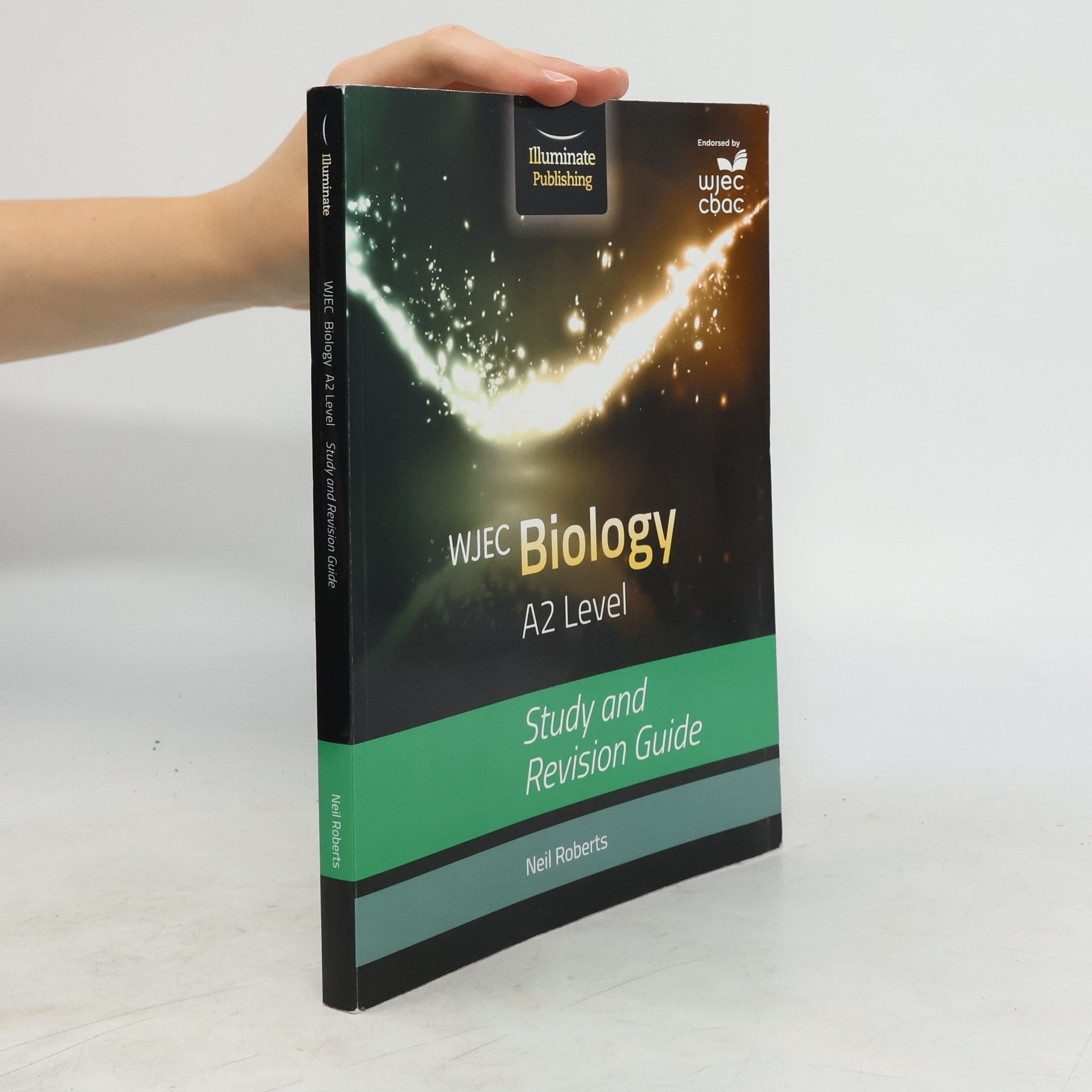 Neil Roberts WJEC Biology for A2: Study and Revision Guide