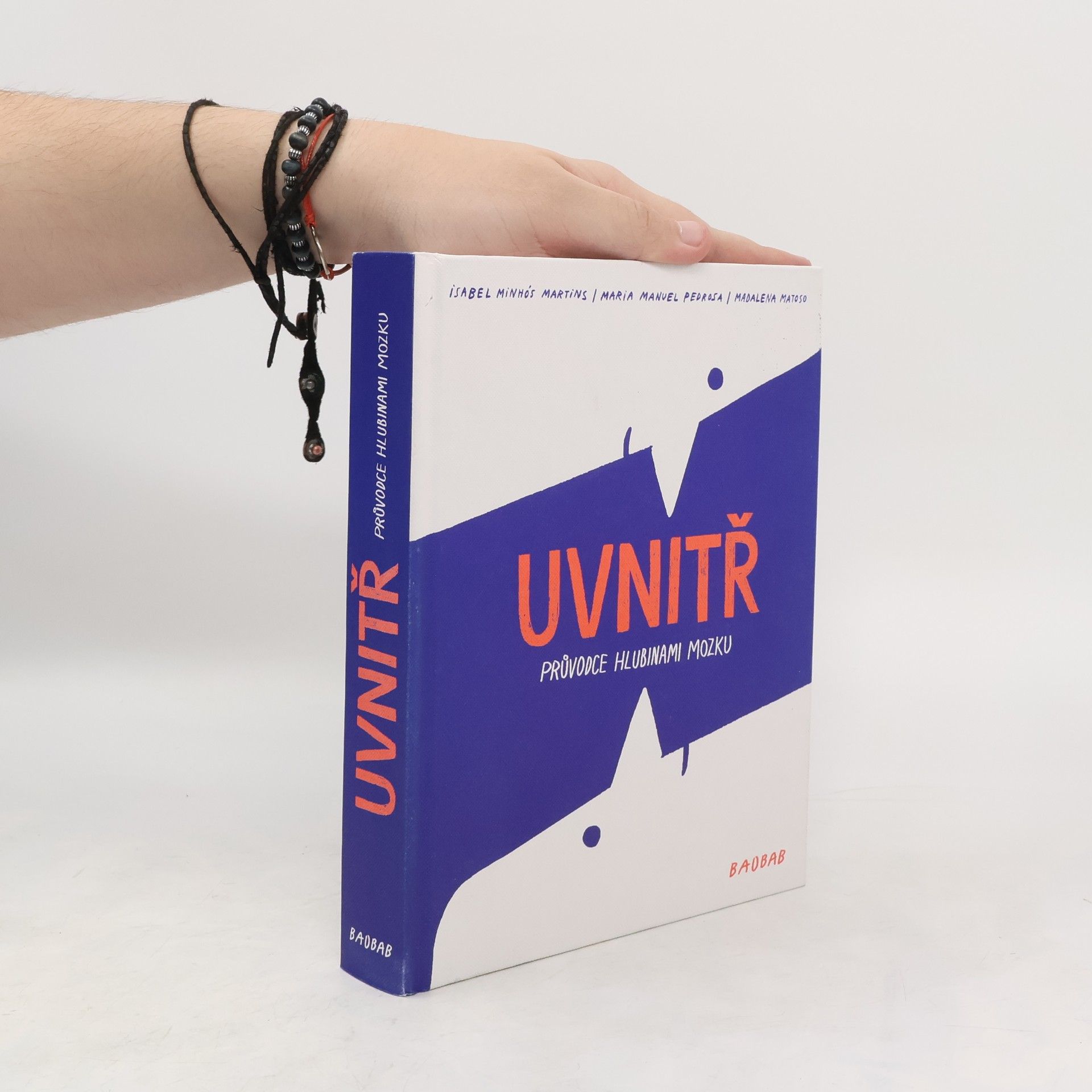Madalena Matoso Uvnitř - Průvodce hlubinami mozku