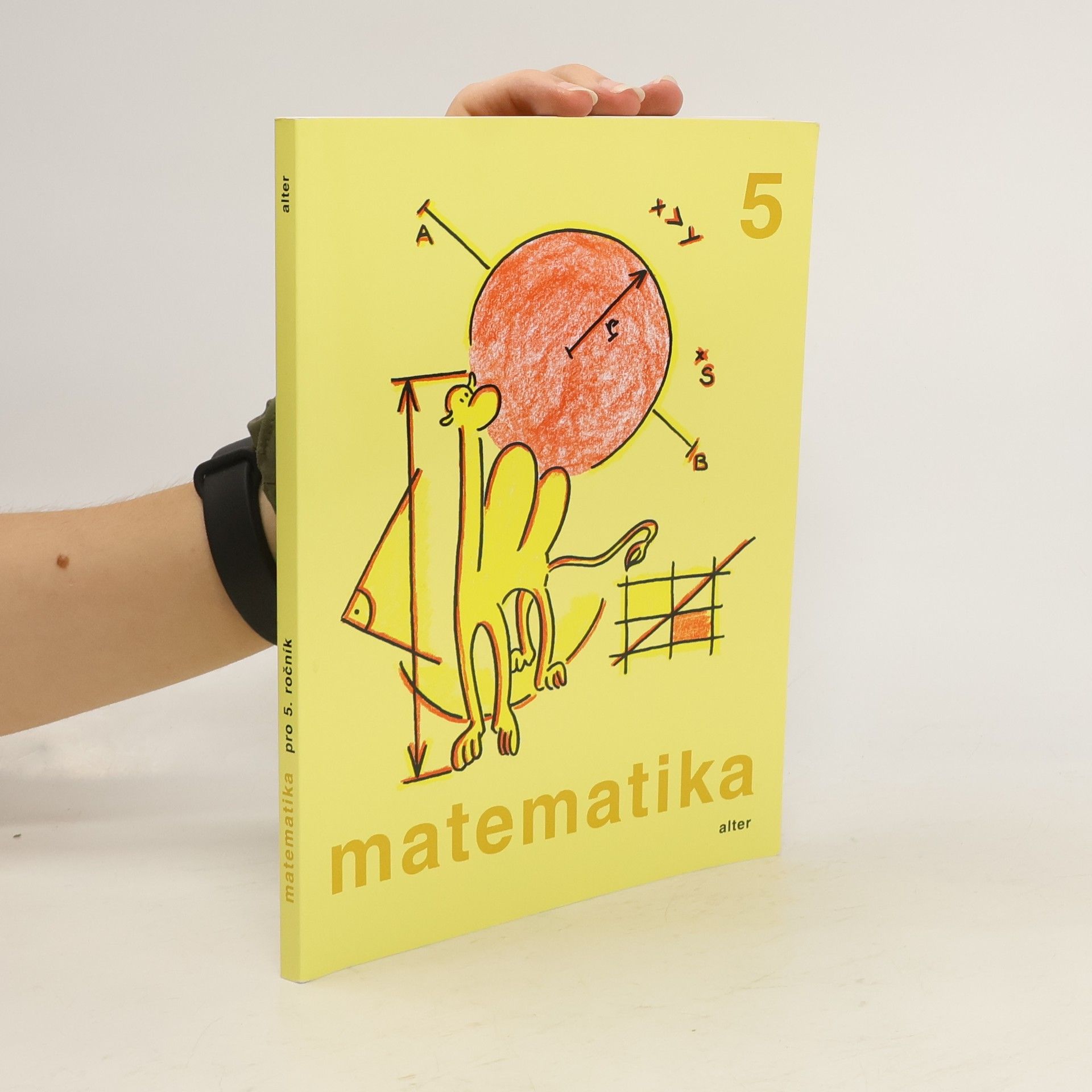 Jaroslava Justová Matematika pro 5. ročník základních škol: Učebnice pro vzdělávací obor Matematika a její aplikace