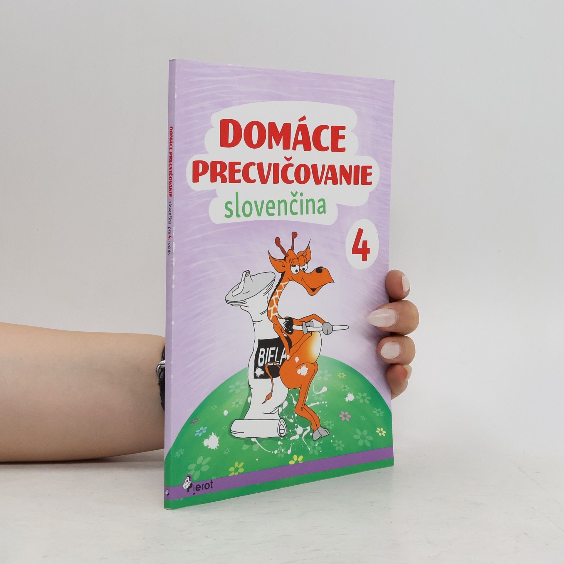 Ľubica Kohániová Domáce precvičovanie - slovenčina 4
