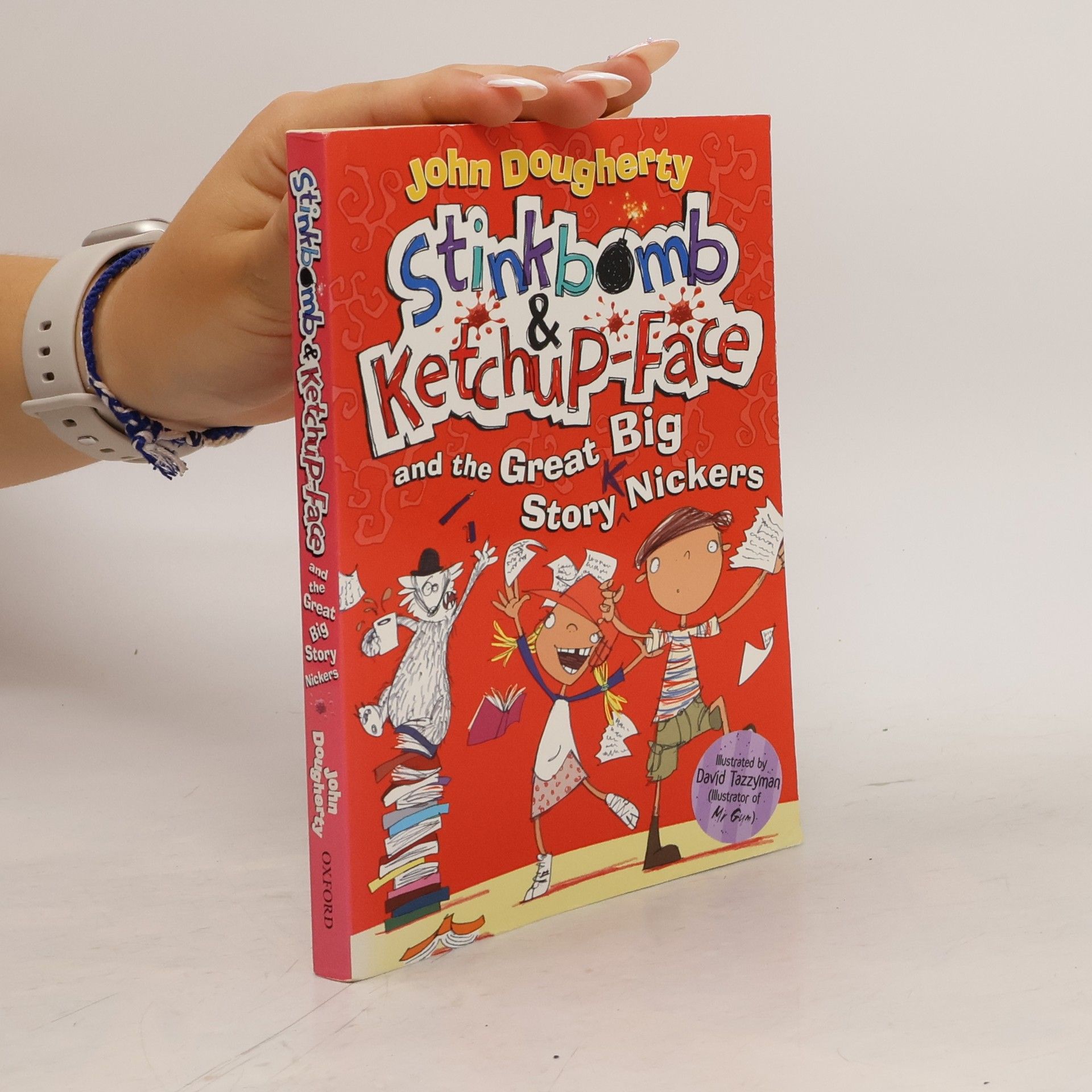 John Dougherty Stink Bomb & Ketchup-Face and the Quest for the Magic Porcupine