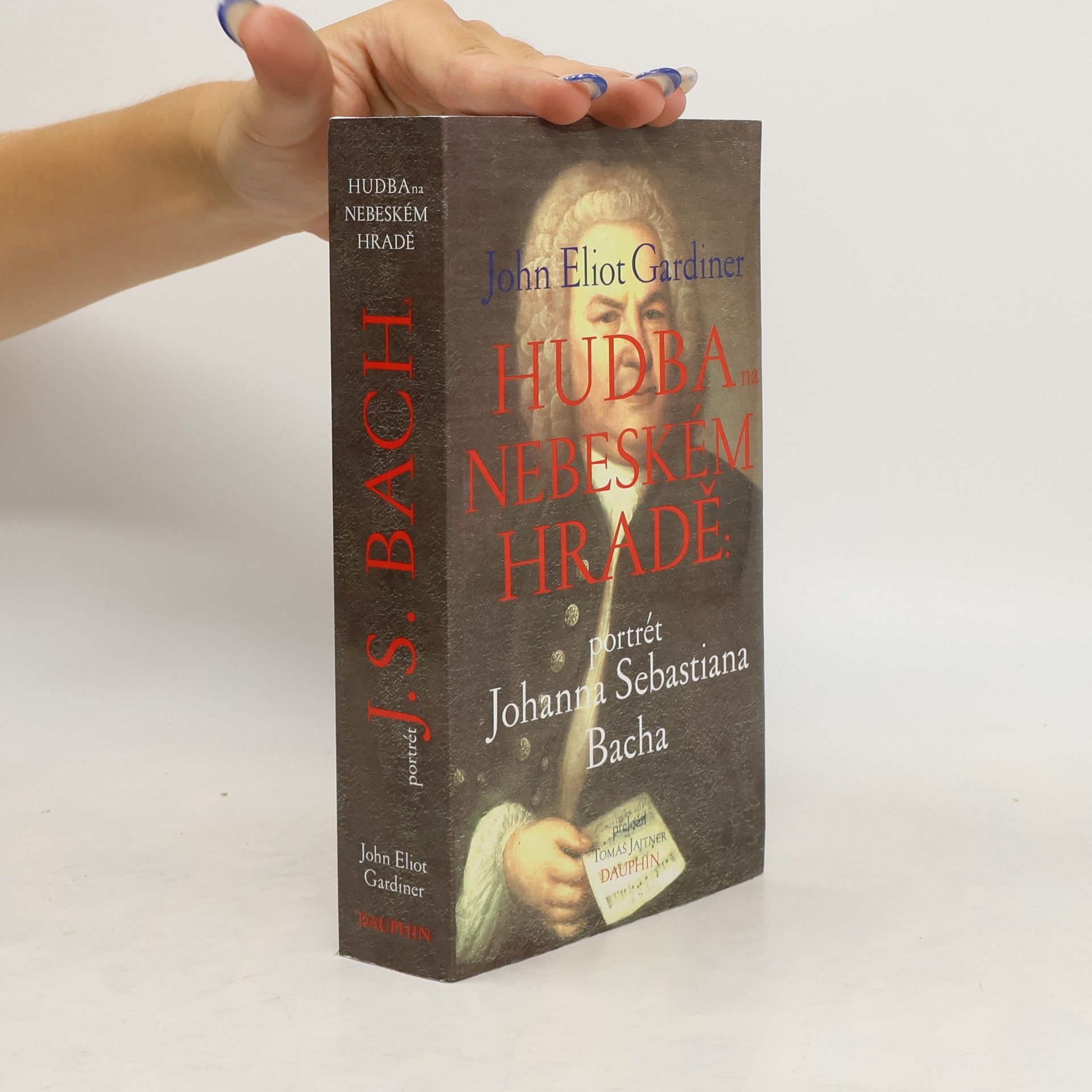 John Eliot Gardiner Hudba na nebeském hradě - Portrét Johanna Sebastiana Bacha