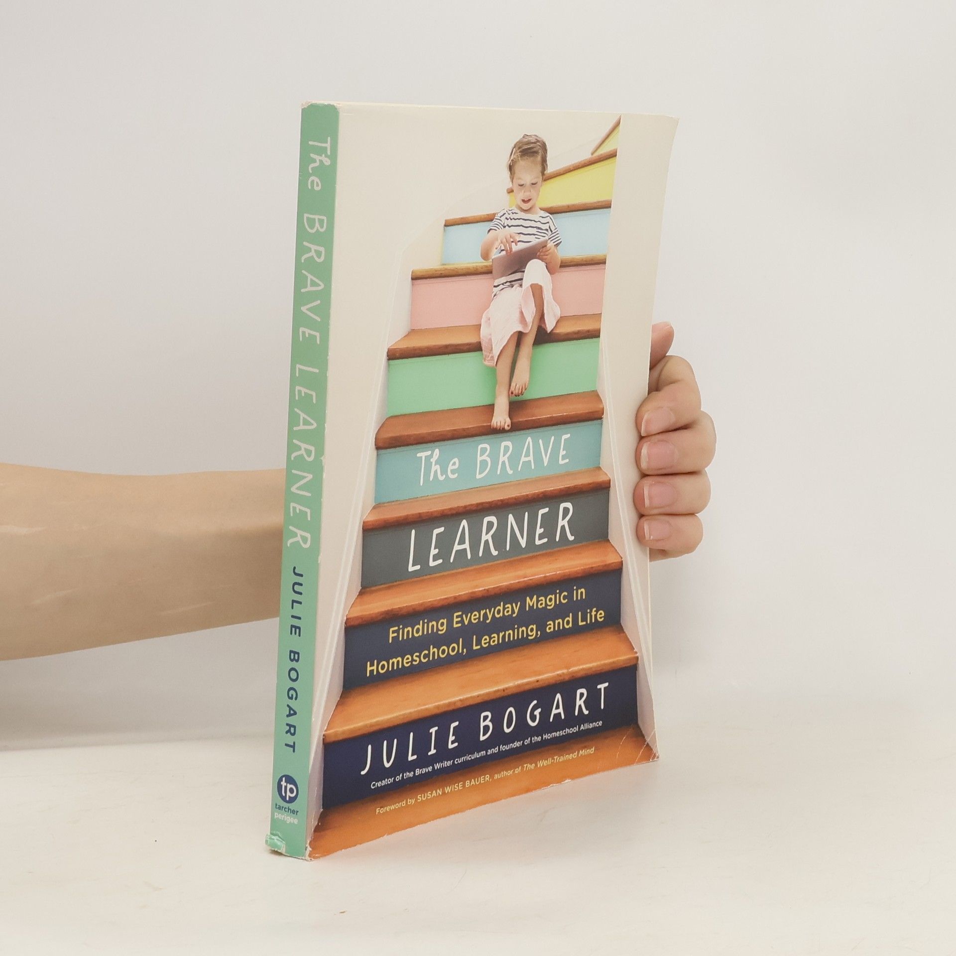 Julie Bogart The Brave Learner