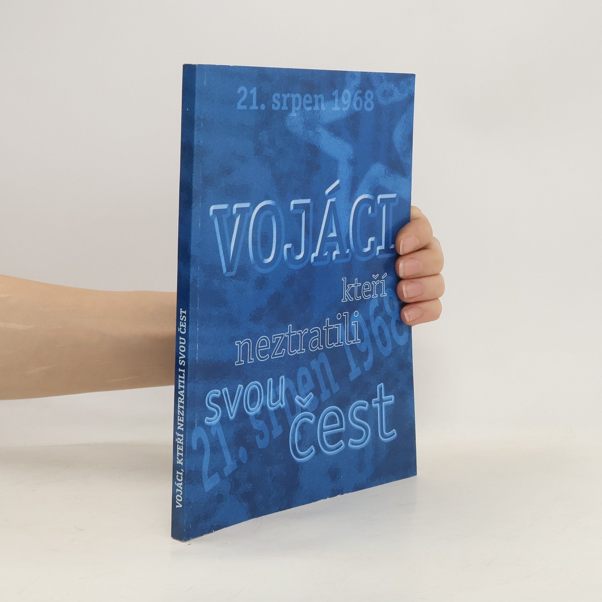 Jiří Novotník Vojáci, kteří neztratili svou čest. Díl I.