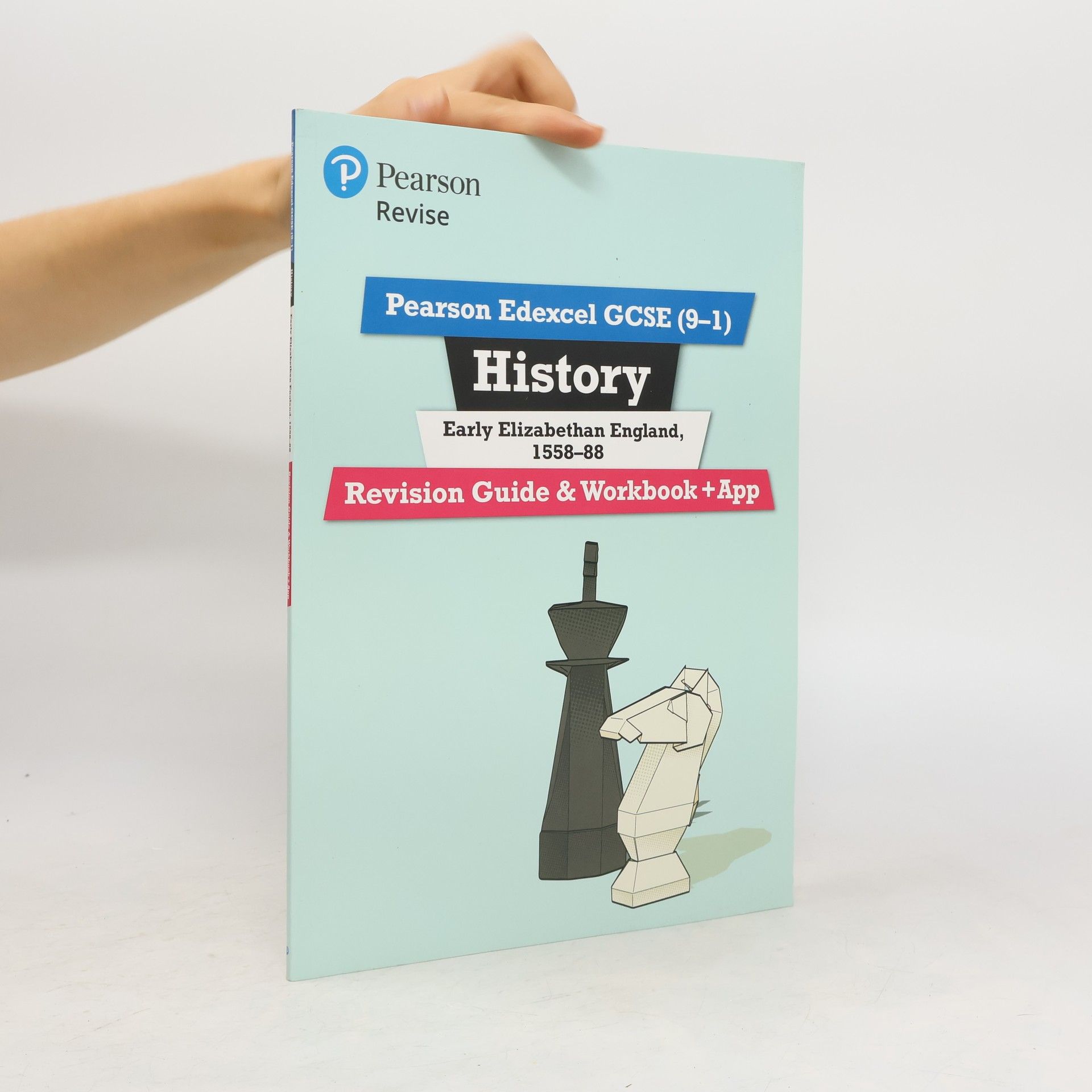 Brian Dowse Pearson REVISE Edexcel GCSE (9-1) History Early Elizabethan England Revision Guide and Workbook + App