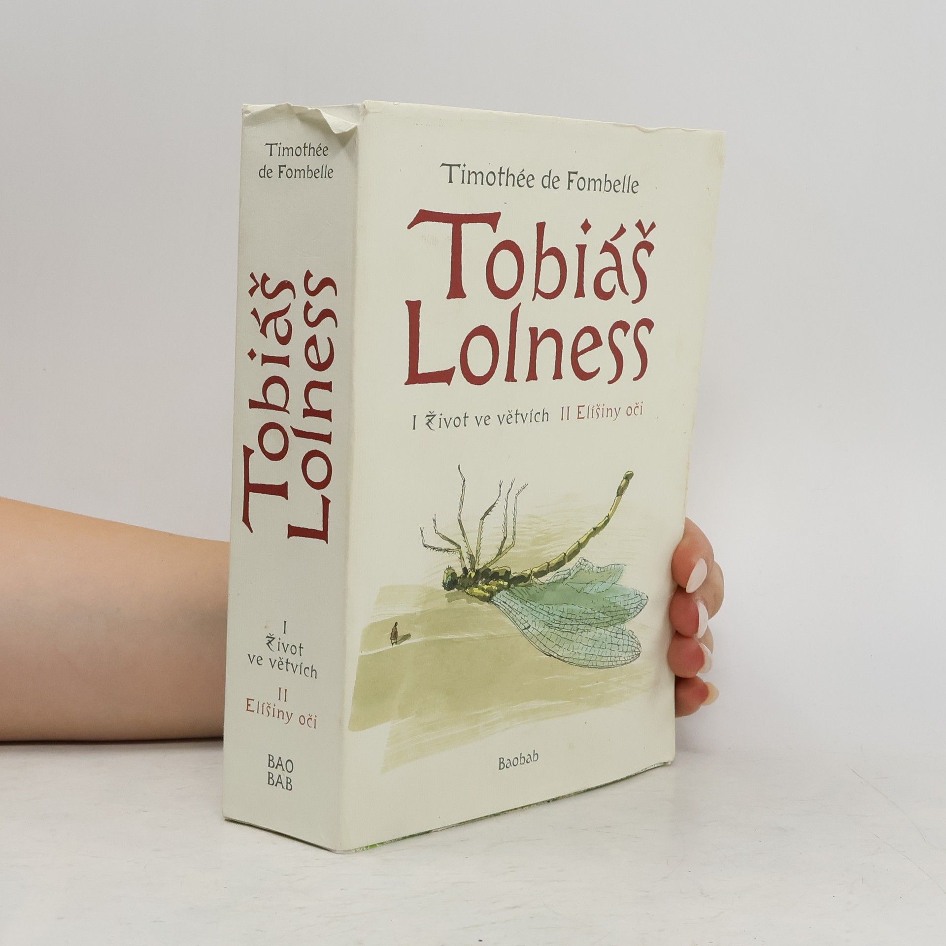 Timothée de Fombelle Tobiáš Lolness I + II