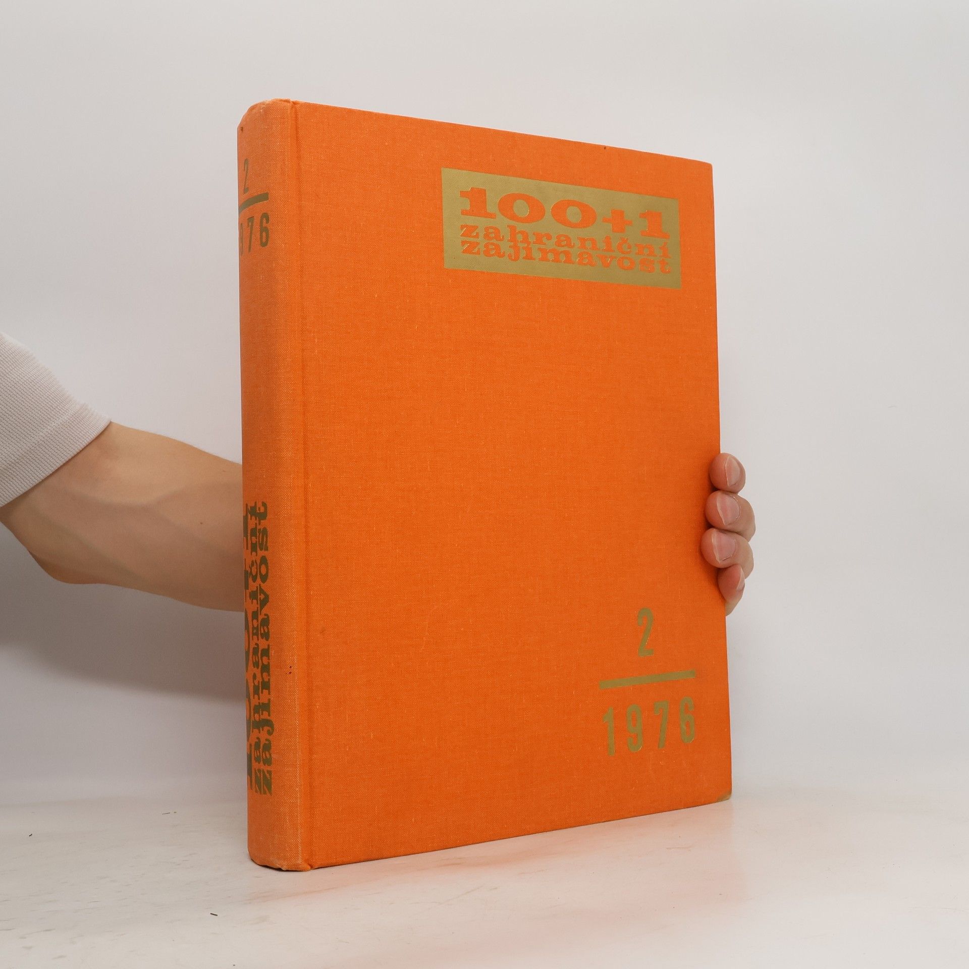 Collectif d'auteurs 100+1 Zahraniční zajímavost 2/1976