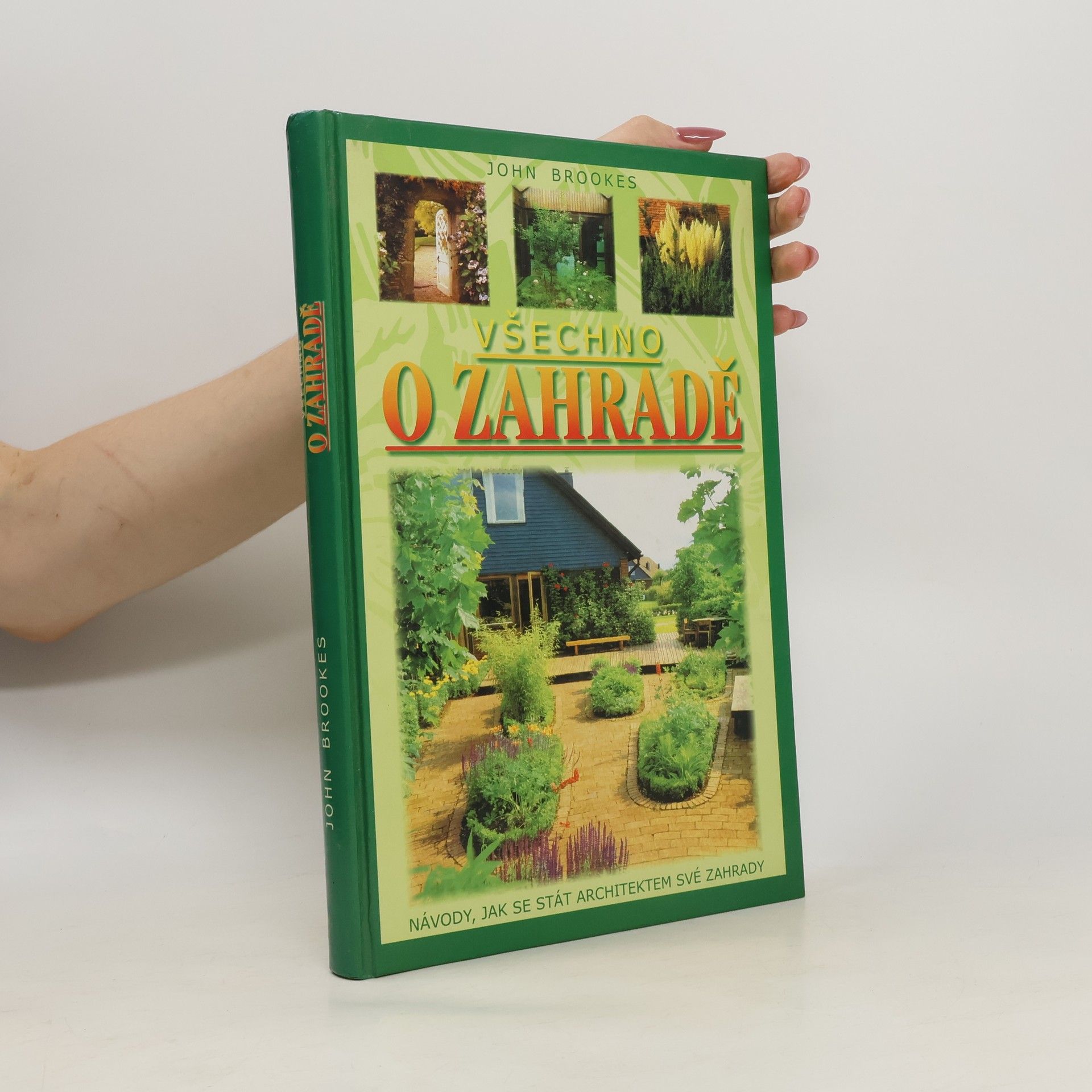 John Brookes Všechno o zahradě