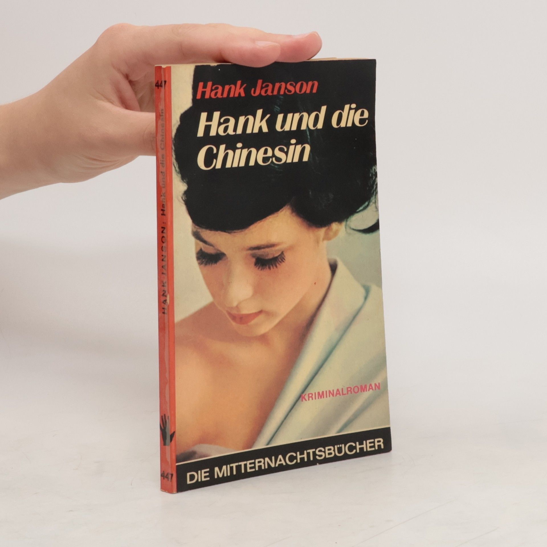 Hank Janson Hank und die Chinesin