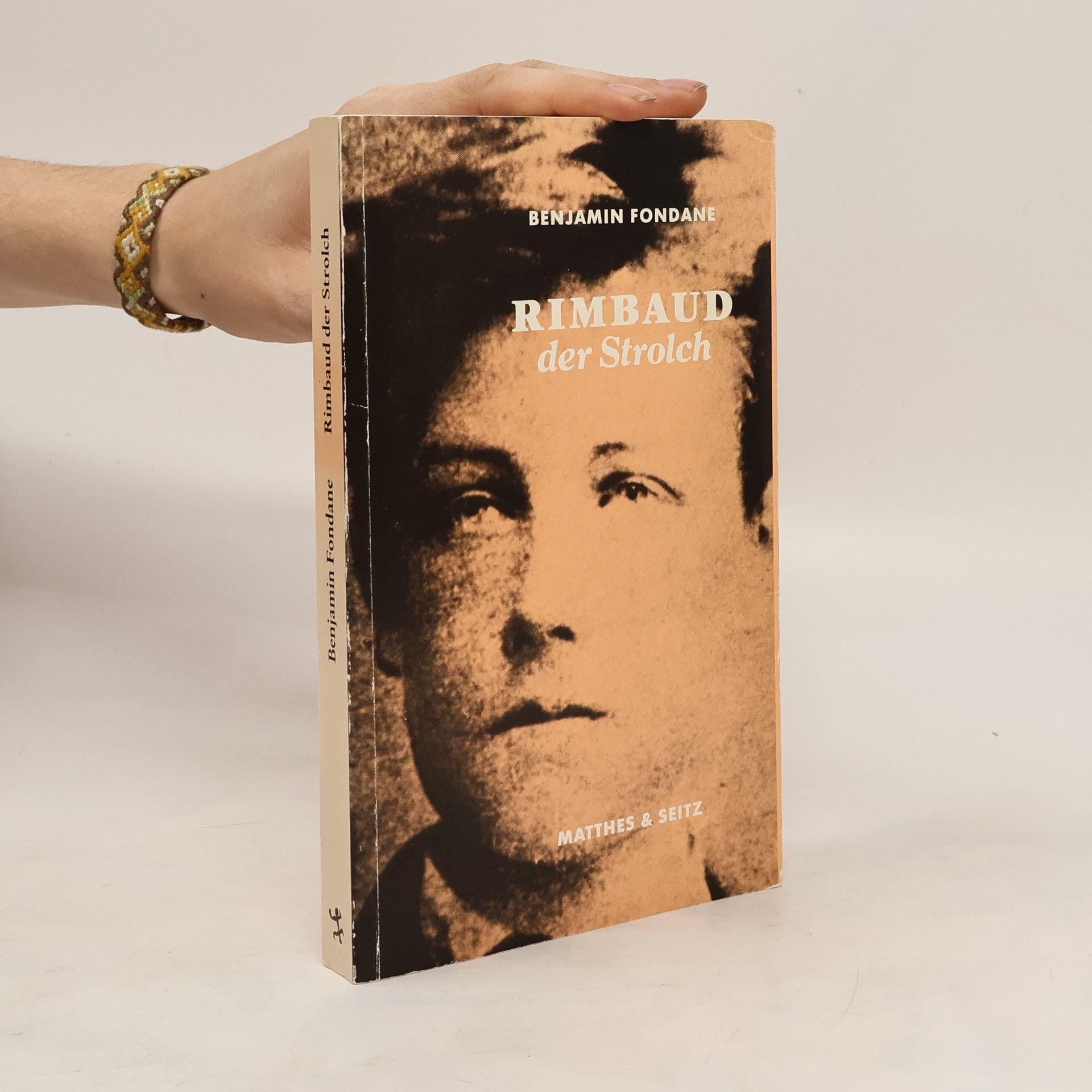 Benjamin Fondane Rimbaud, der Strolch und die poetische Erfahrung