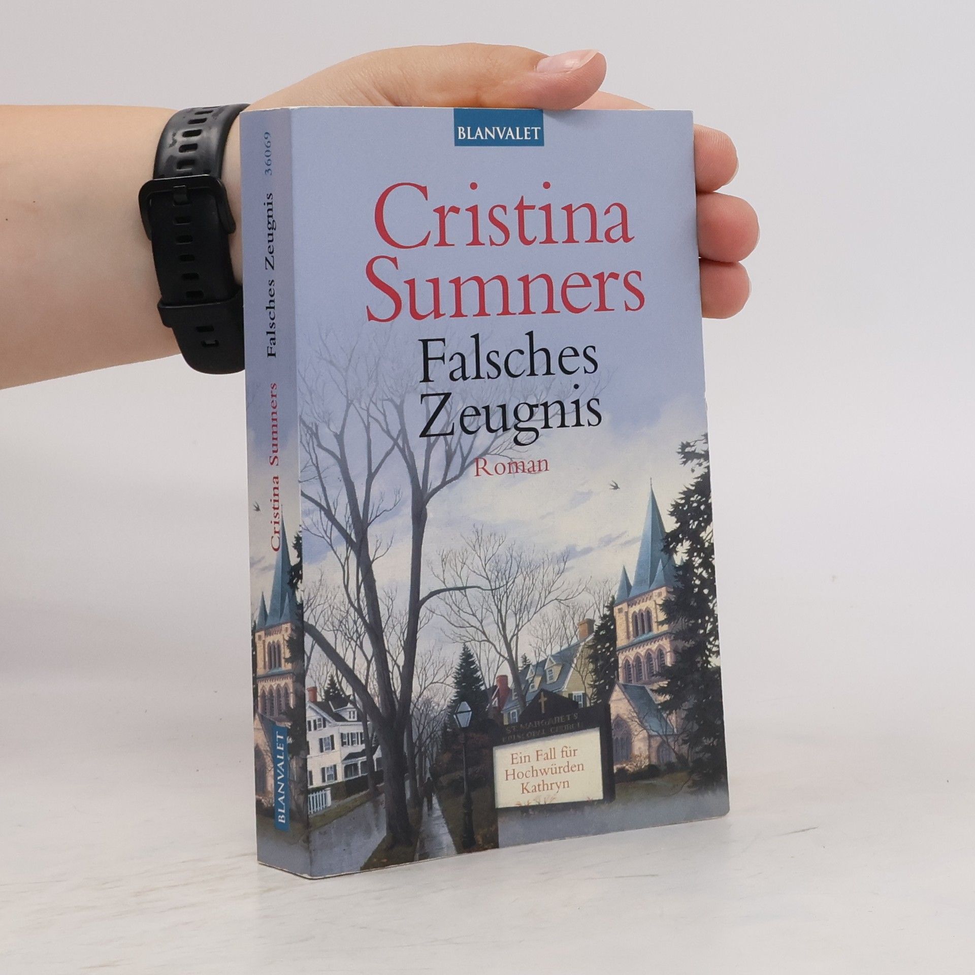 Cristina Sumners Falsches Zeugnis. Ein Fall für Hochwürden Kathryn. Roman