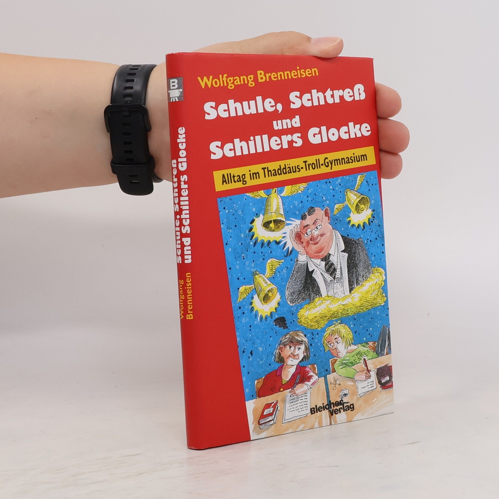 Wolfgang Brenneisen Schule, Schtress und Schillers Glocke
