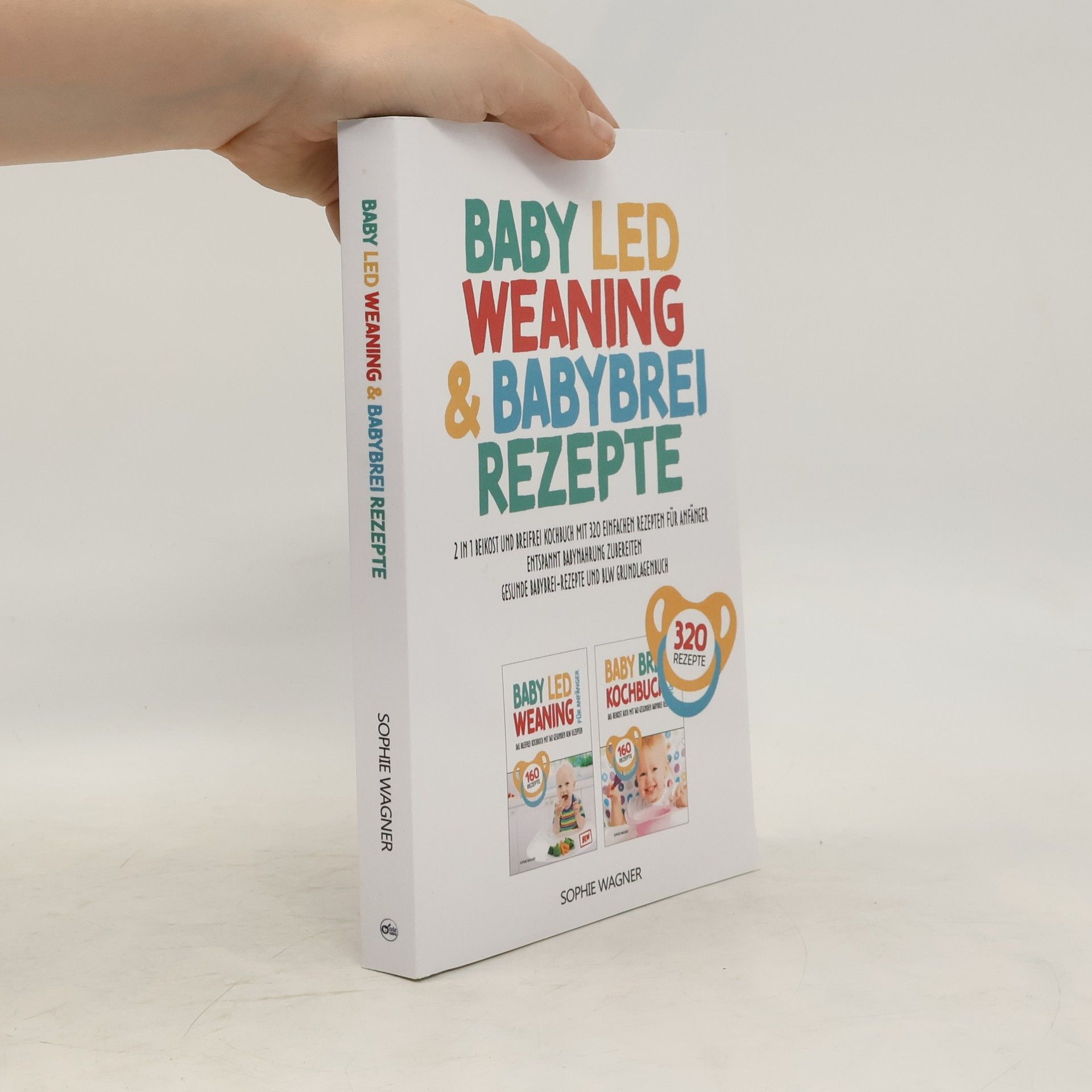 Sophie Wagner Baby Led Weaning & Babybrei Rezepte