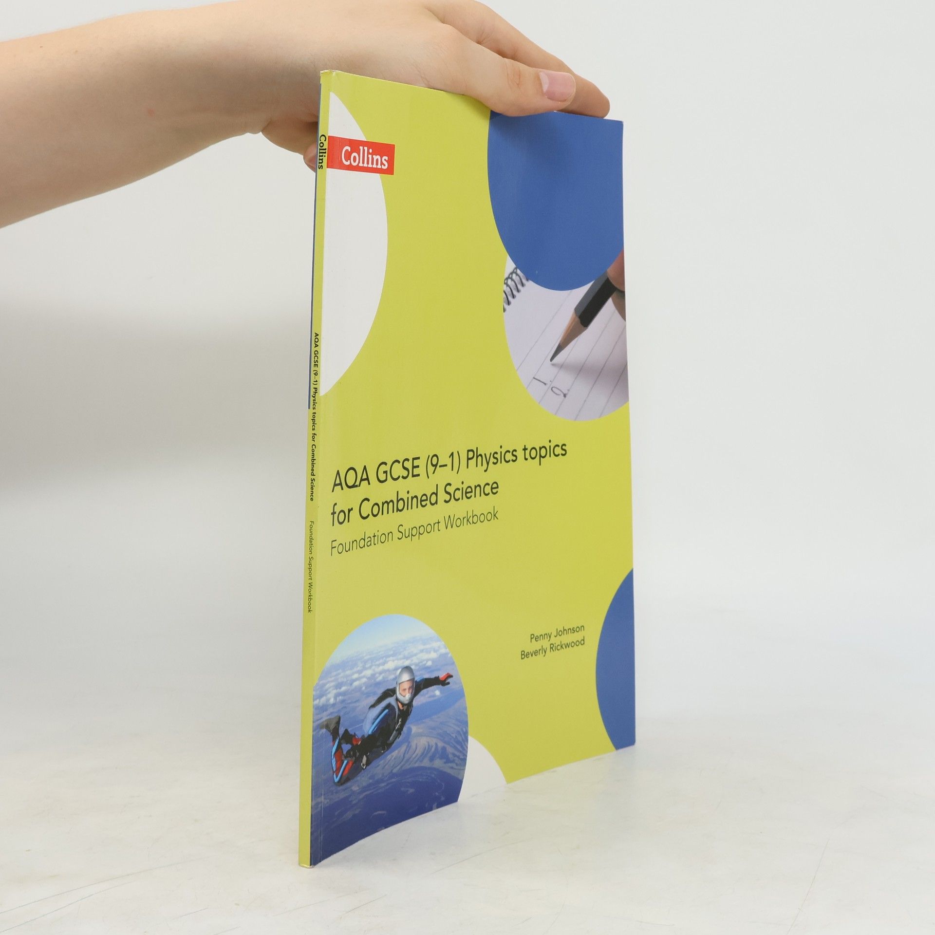 Penny Johnson AQA GCSE 9-1 Physics for Combined Science Foundation Support Workbook