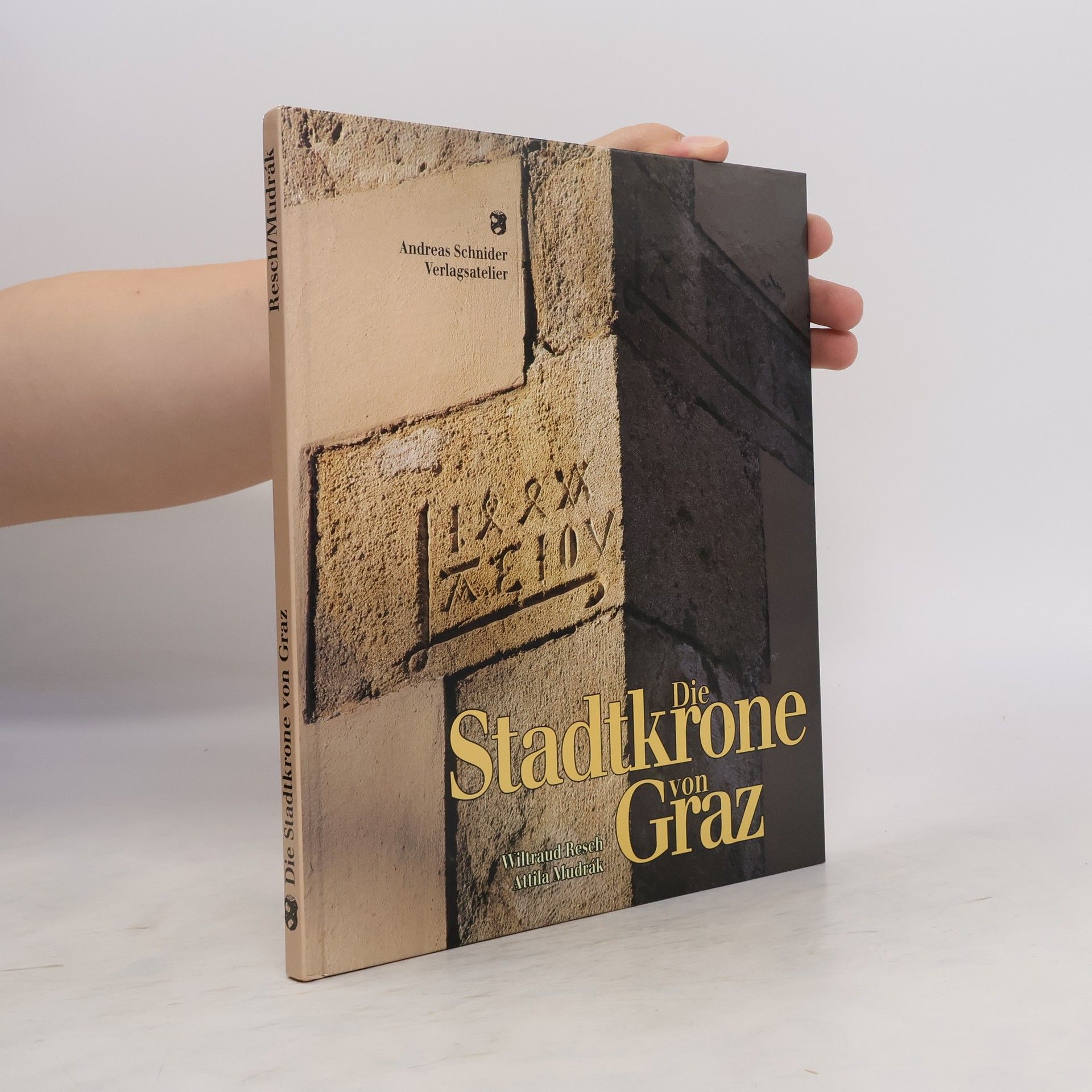Wiltraud Resch Die Stadtkrone von Graz