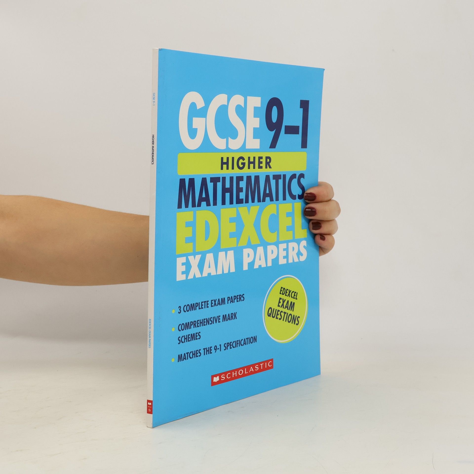Collectif d'auteurs GCSE 9-1 Higher Mathematics Edexcel Exam Papers