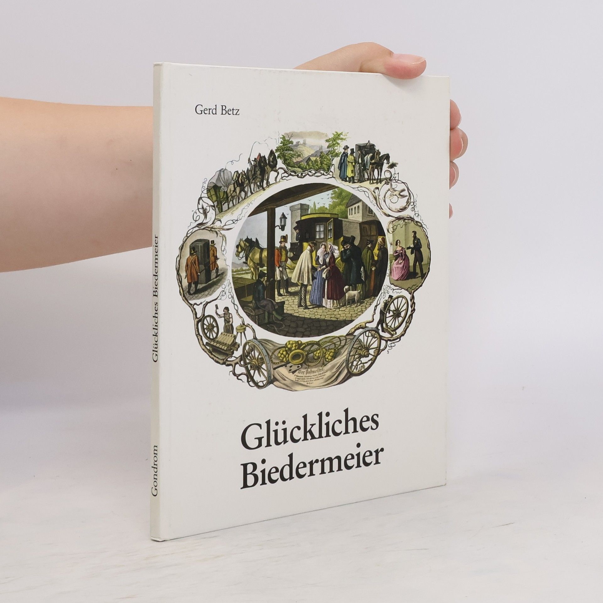 Gerd Betz Glückliches Biedermeier