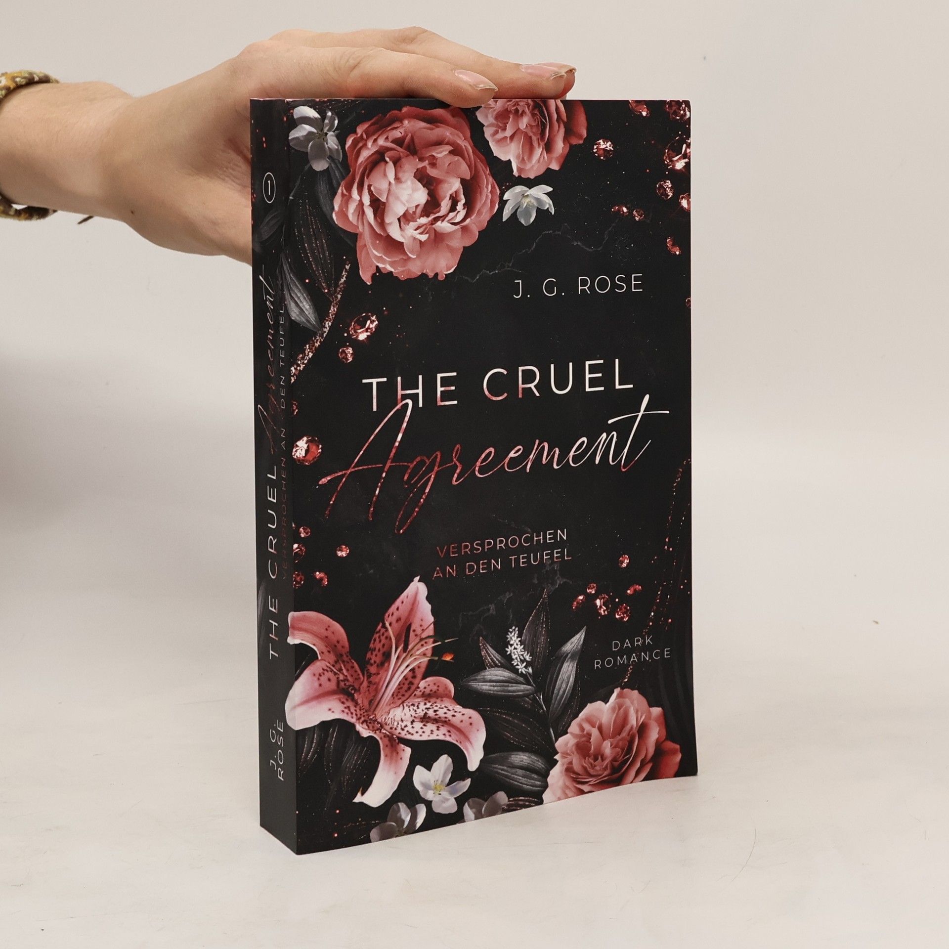J.G. Rose The Cruel Agreement. Versprochen an den Teufel