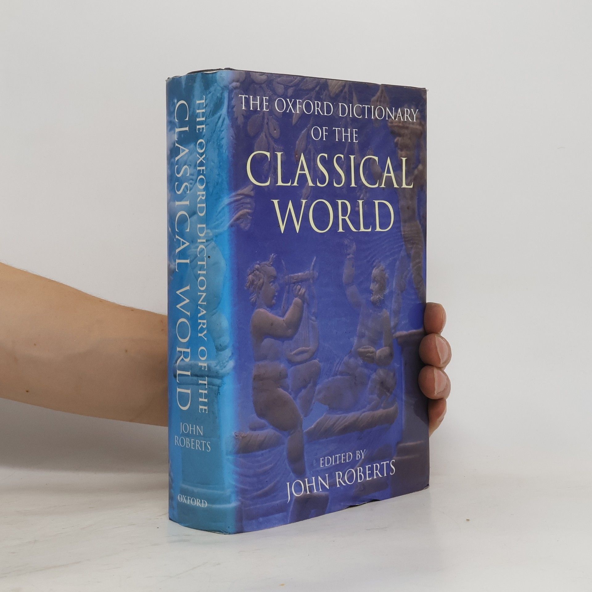 John Roberts The Oxford Dictionary of the Classical World