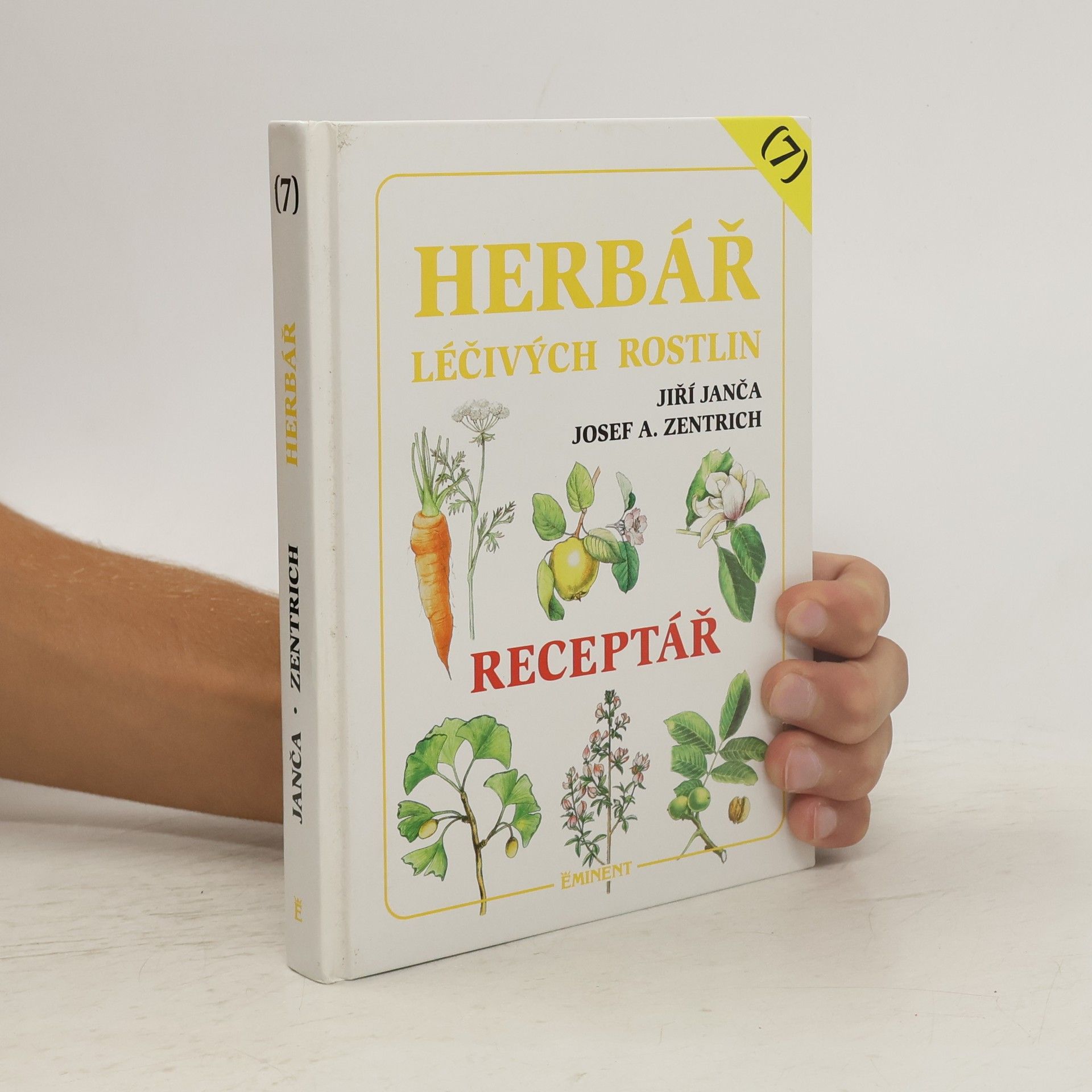 Jiří Janča Herbář léčivých rostlin 7. Receptář