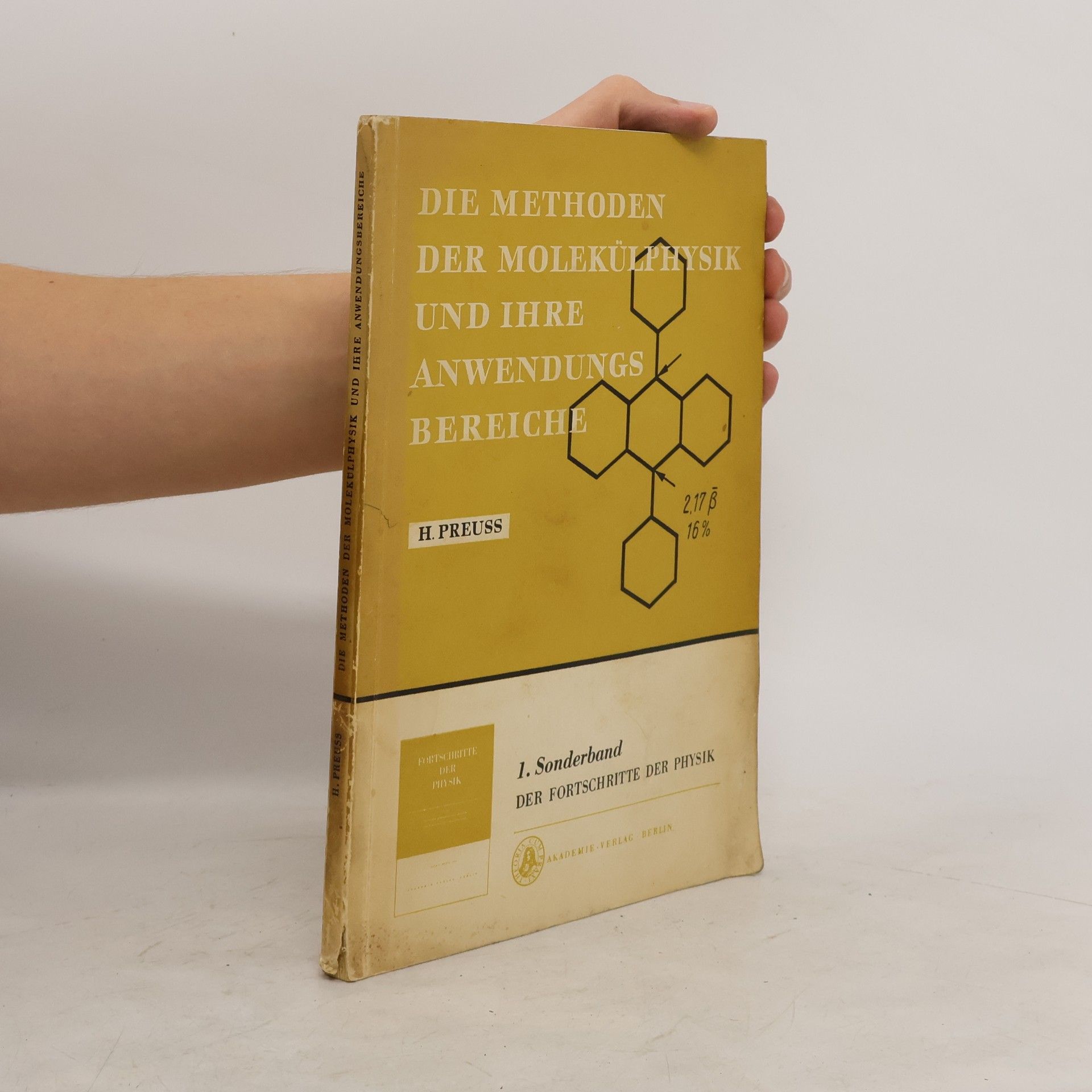 Heinzwerner Preuß Die Methoden der Molekülphysik und ihre Anwendungsbereiche