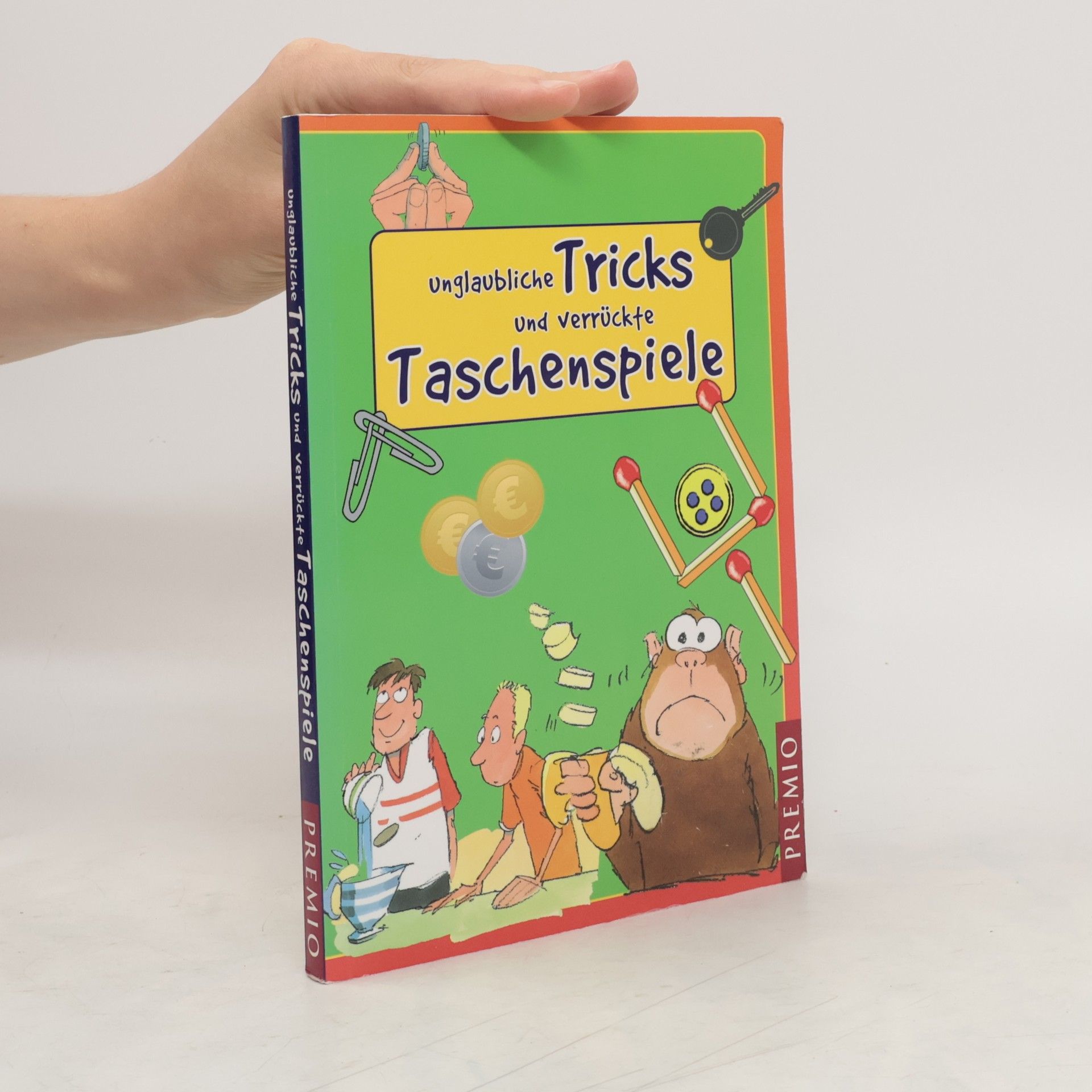 Wiebke Krabbe Unglaubliche Tricks und verrückte Taschenspiele