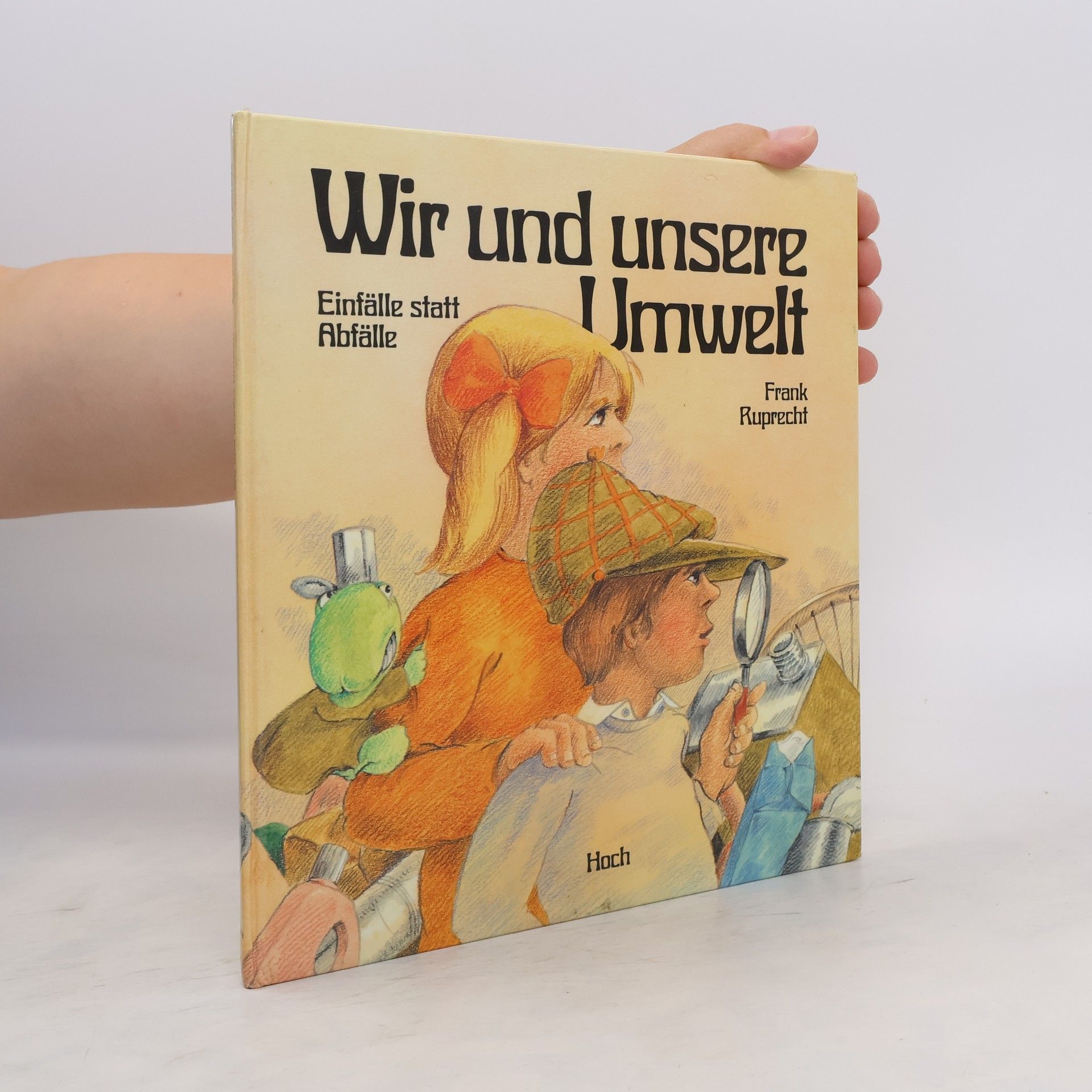 Frank Ruprecht Wir und unsere Umwelt