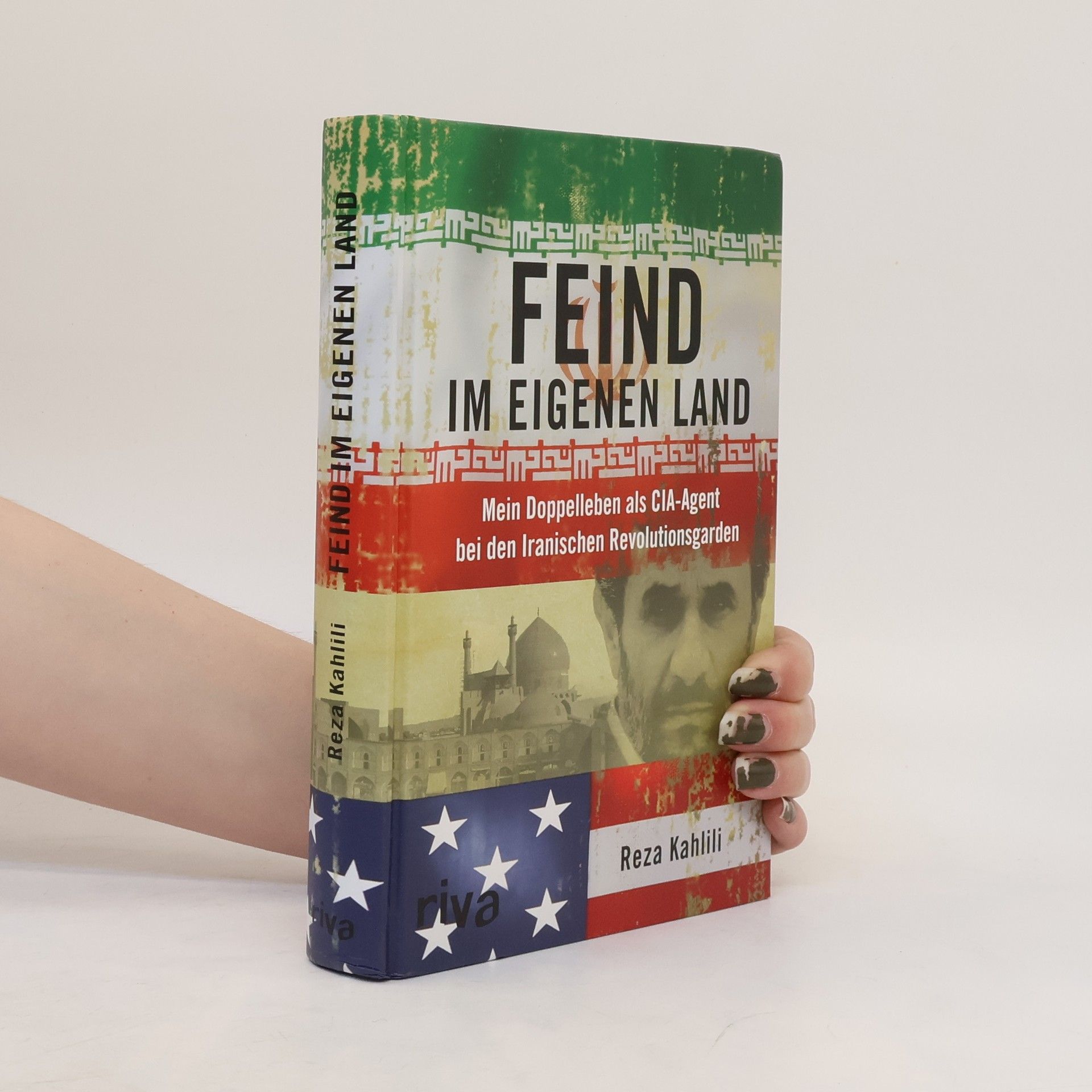 Reza Kahlili Feind im eigenen Land